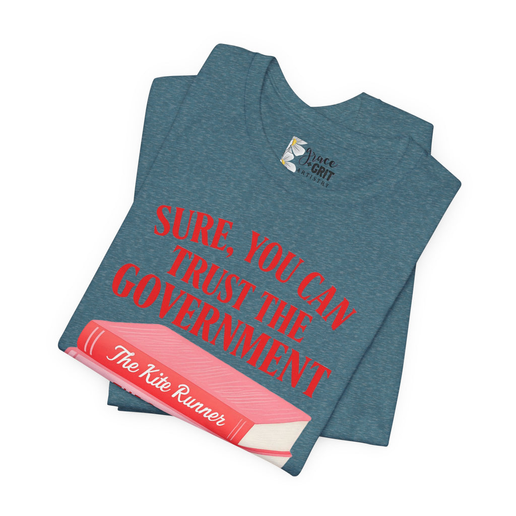 Sure You Can Trust The Government book stack T-Shirt | Literary Dystopia Tee