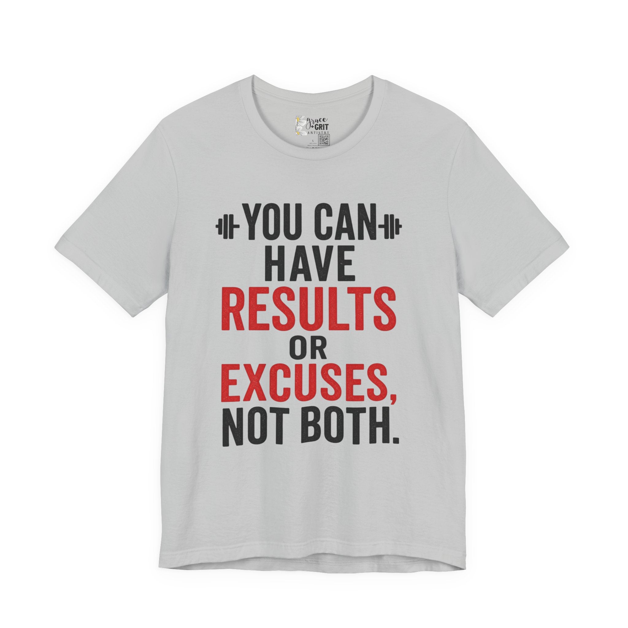 You Can Have Results or Excuses Not Both T-Shirt | Motivational Fitness Tee