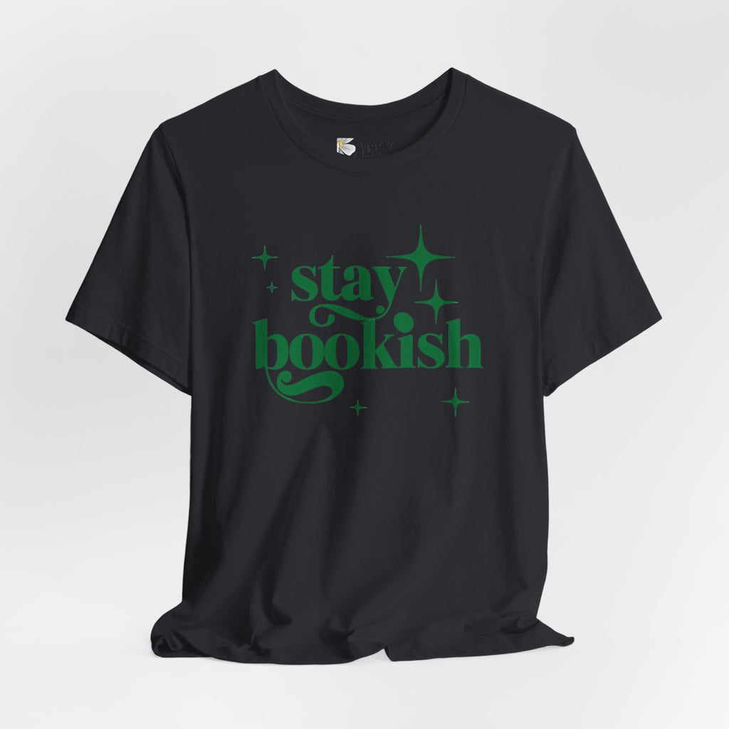 Stay Bookish T-Shirt | Book Lover Typography Tee