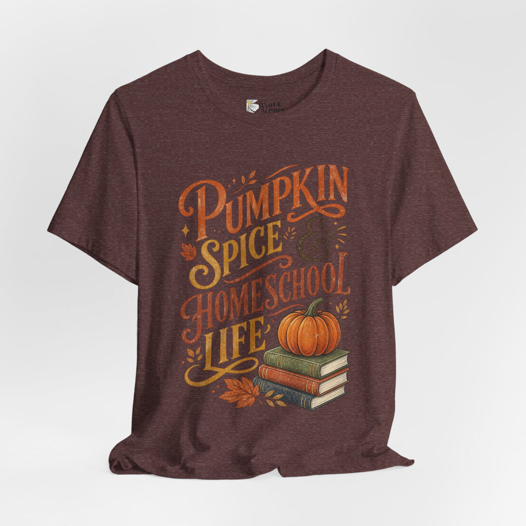 Pumpkin Spice Homeschool Life Tee