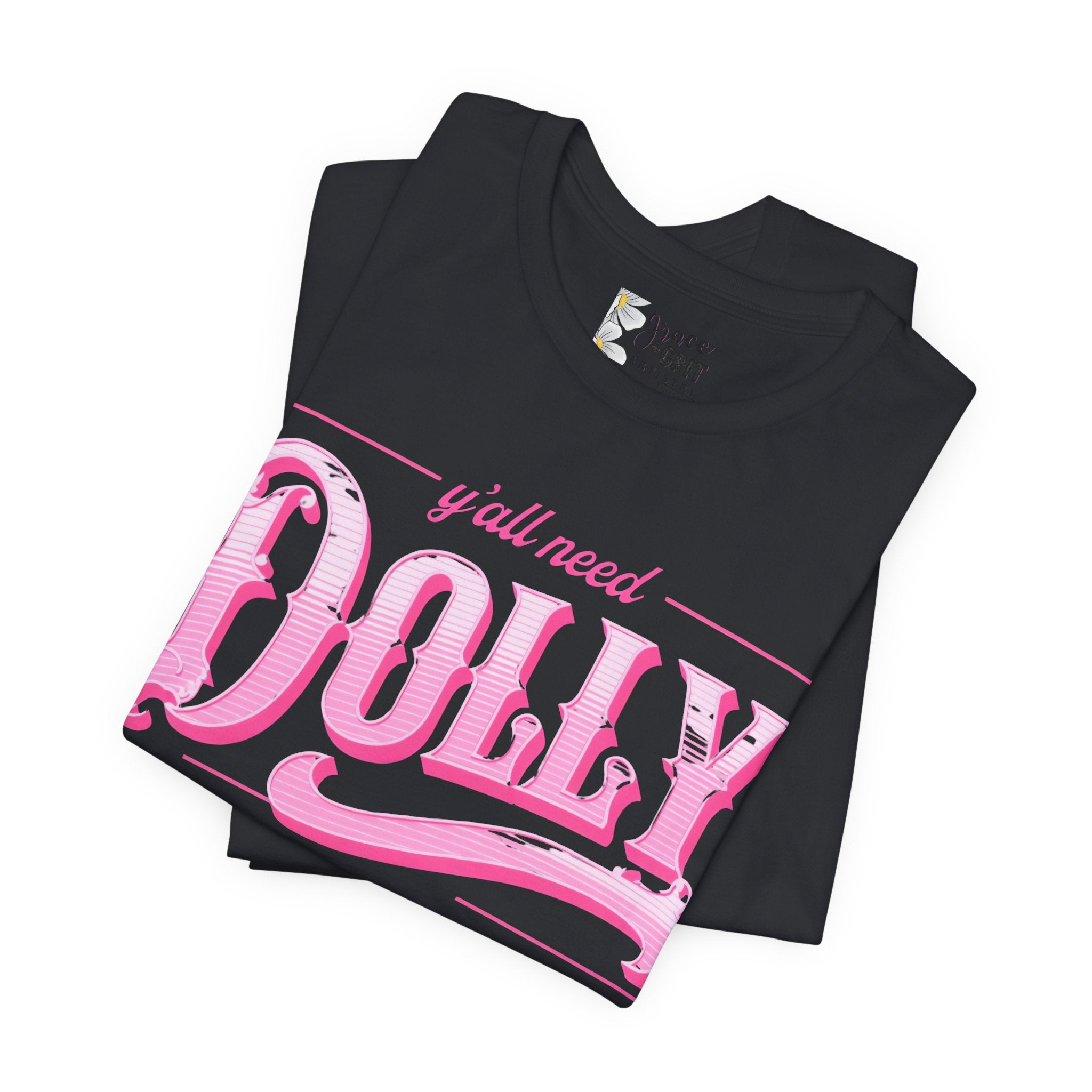 T‑Shirt — “Y’all Need Dolly” Pink Retro Country Graphic Tee