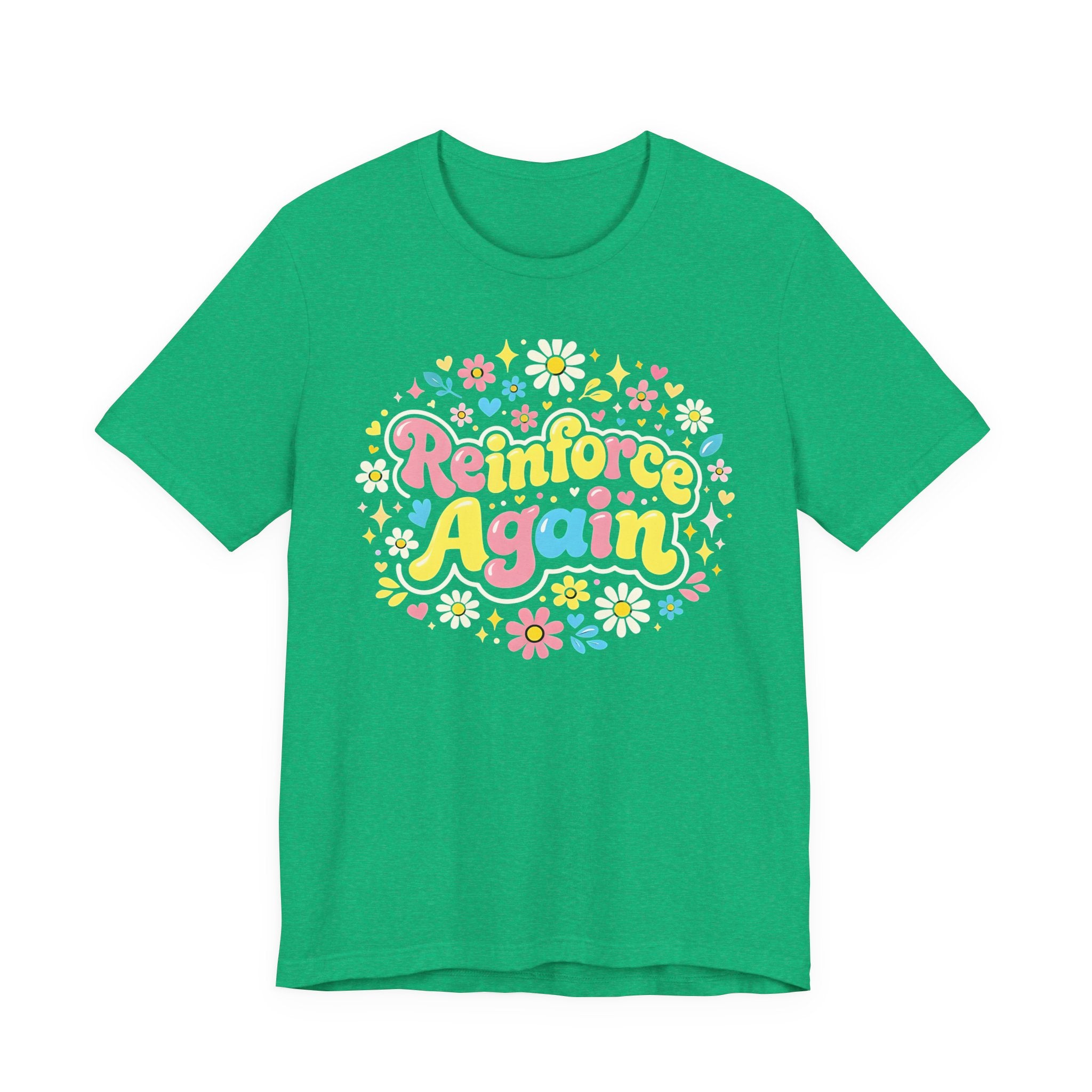 Reinforce Again Tee | pastel floral retro text, therapy encouragement