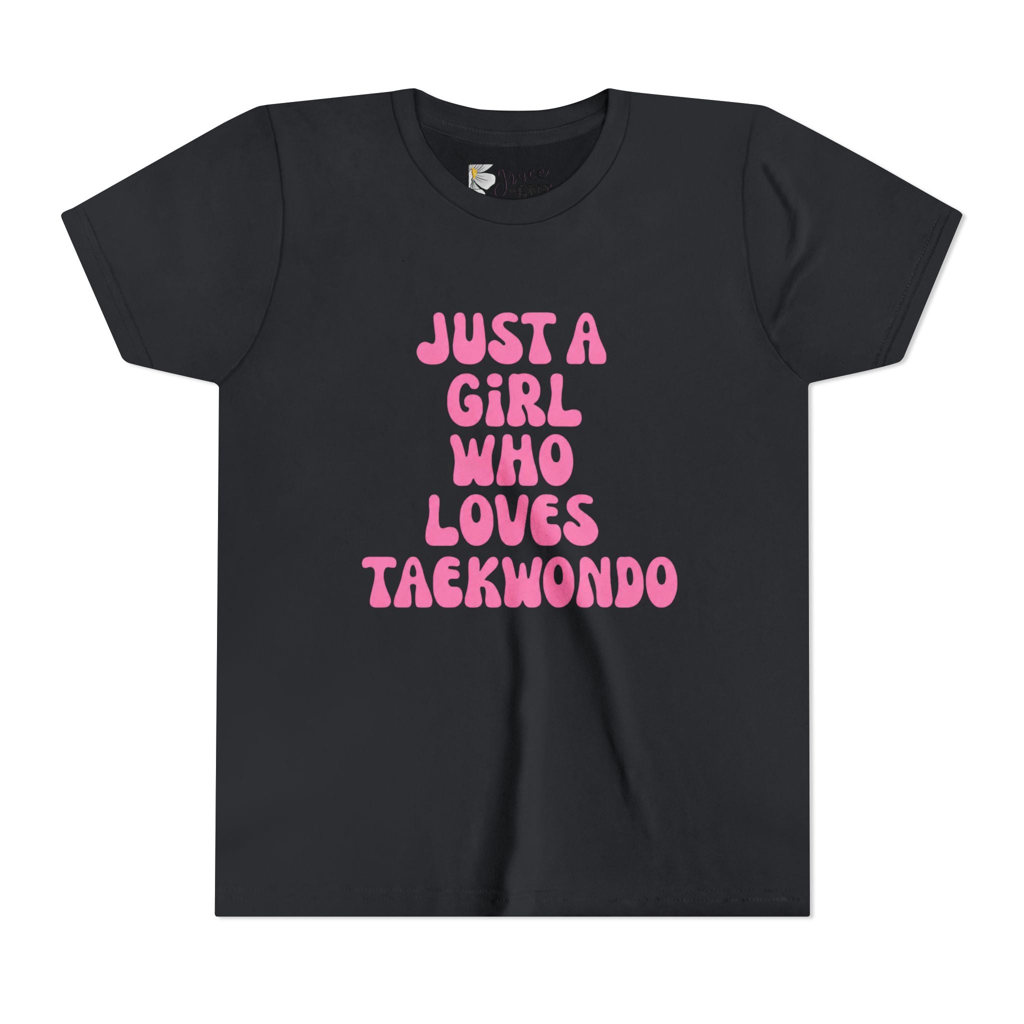 Just a Girl Who Loves Taekwondo Youth Tee | Pink Text Martial Arts Shirt