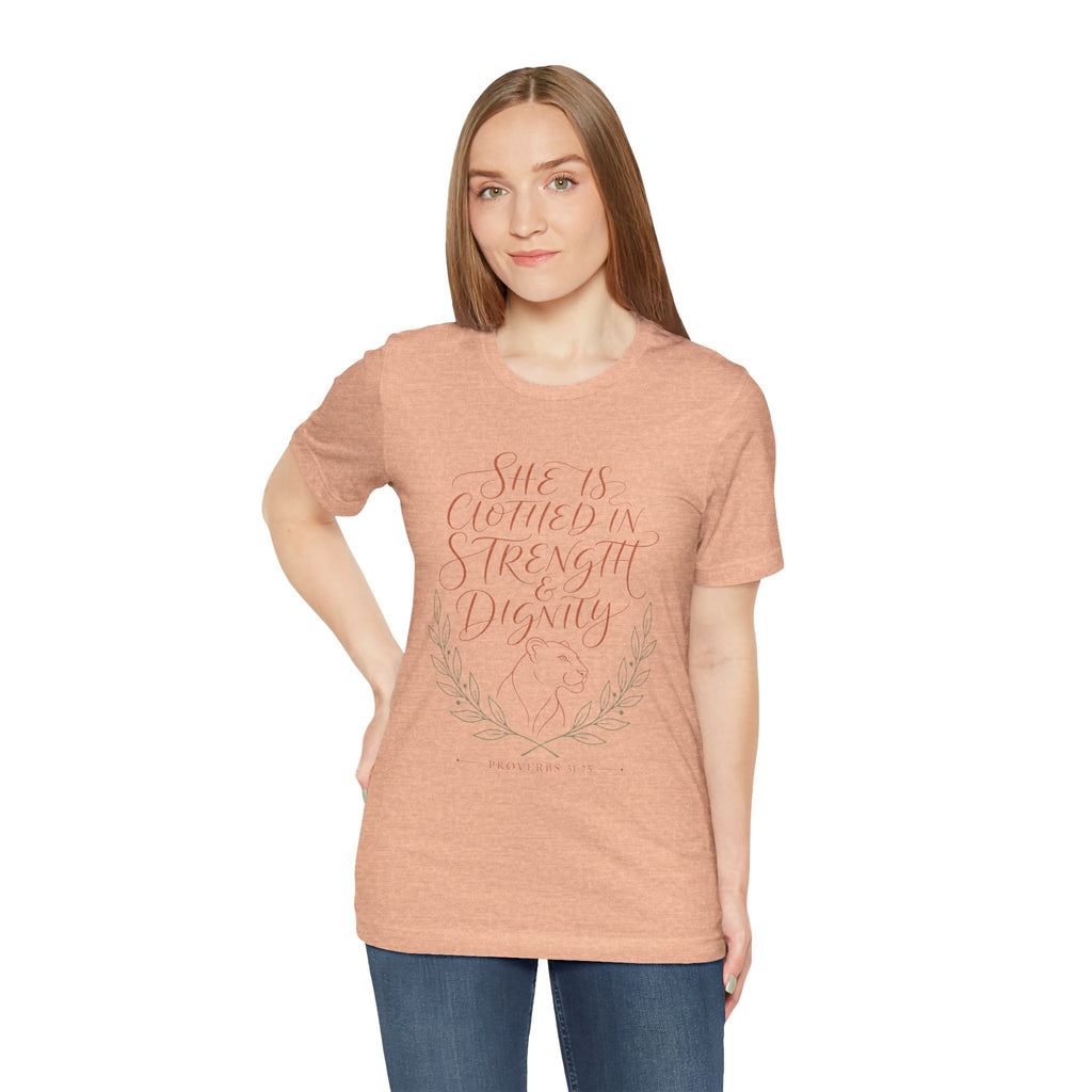 She Is Clothed in Strength & Dignity Tee — Inspirational Christian Women's Graphic T-Shirt