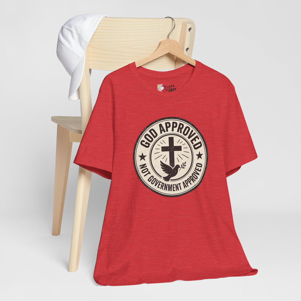 God Approved T‑Shirt – “God Approved Not Government Approved” Faith Graphic Tee