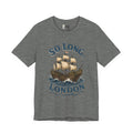 So Long London Ship T-Shirt — Vintage Sailing Graphic Tee