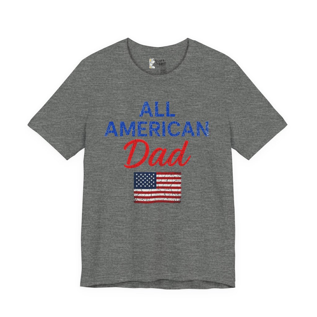 All American Dad T-Shirt – Patriotic Fourth of July Tee for Fathers