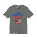 All American Dad T-Shirt – Patriotic Fourth of July Tee for Fathers