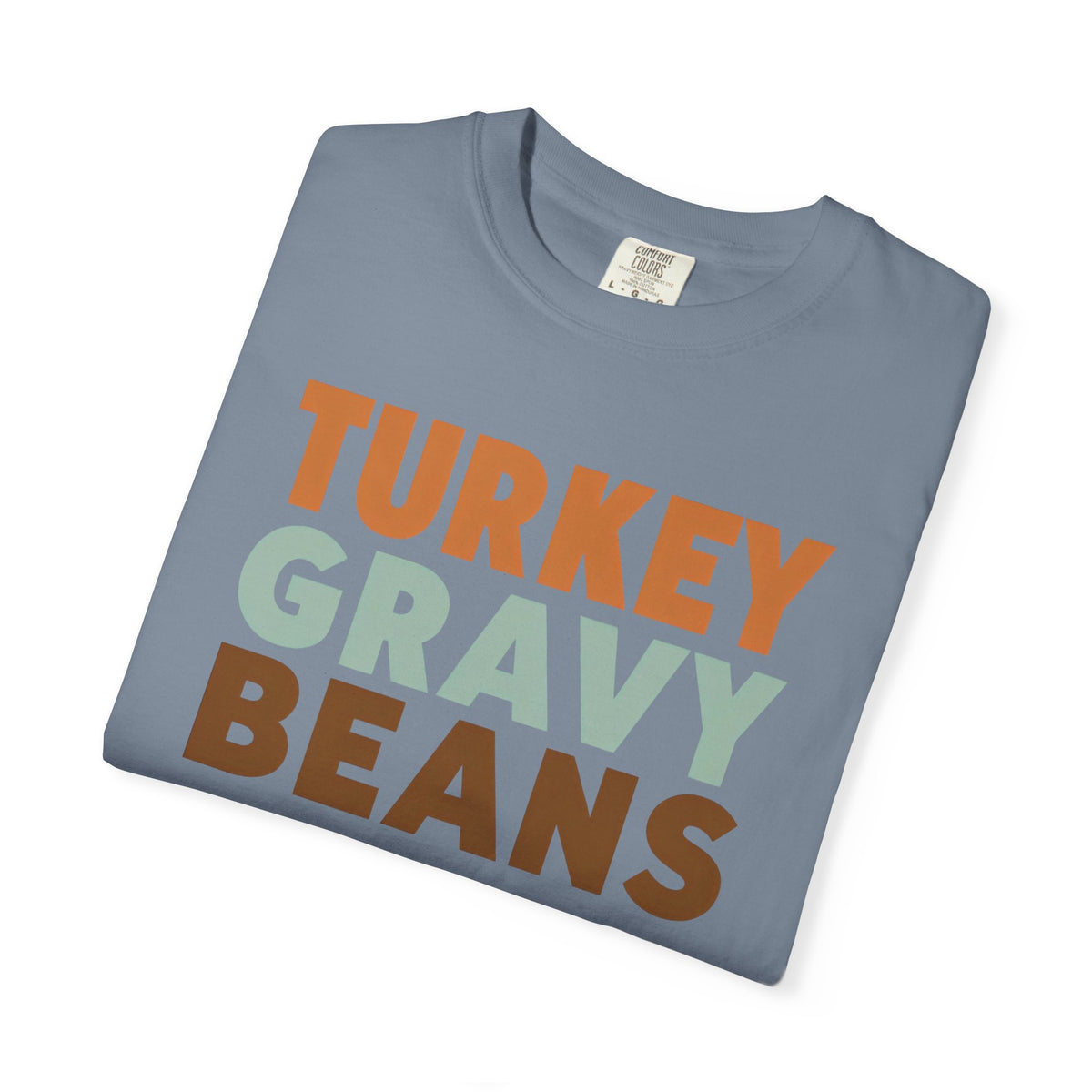 Turkey Gravy Beans and Rolls Casserole Thanksgiving T-Shirt