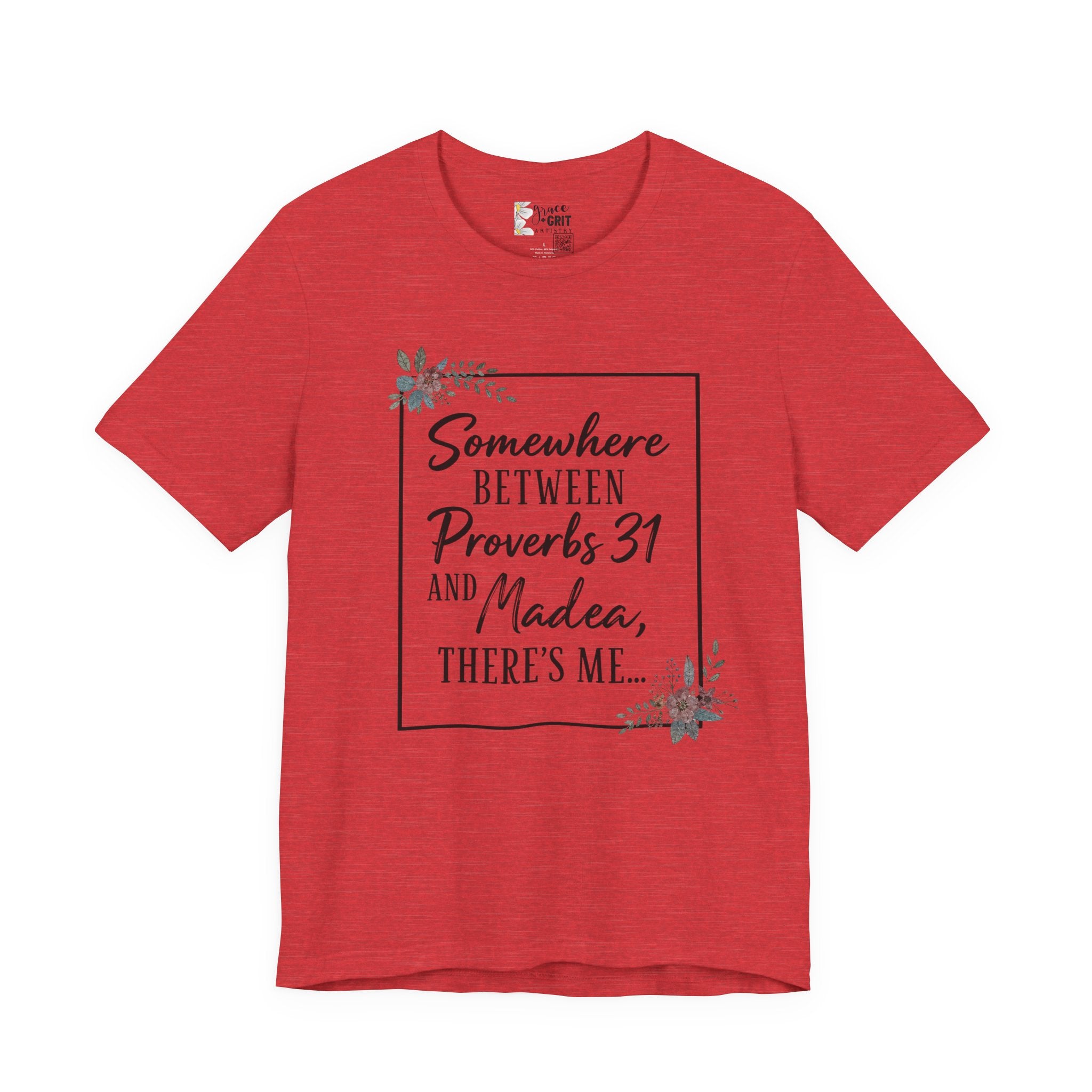 Proverbs 31 & Madea Tee — Christian Inspirational Women's Graphic Shirt