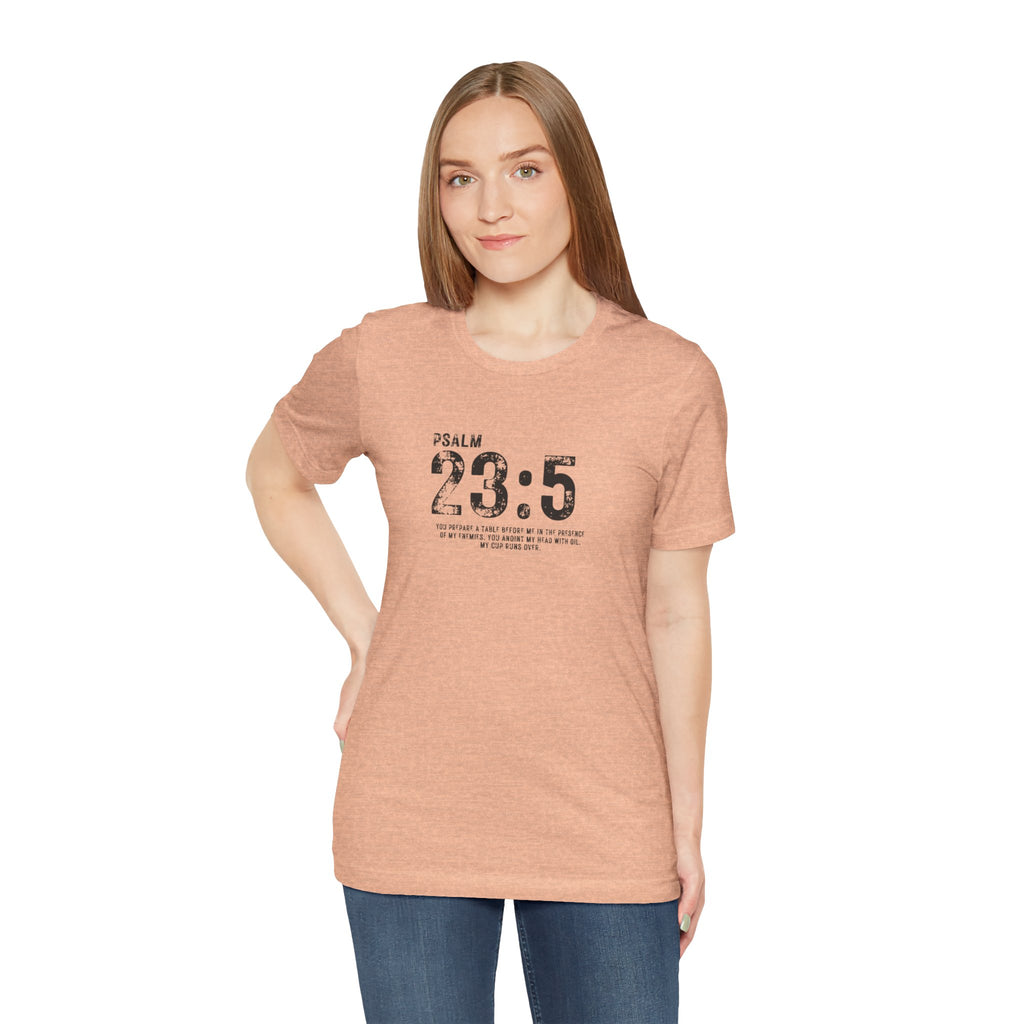 Psalm 23:5 T‑Shirt — Christian Inspirational Scripture Tee