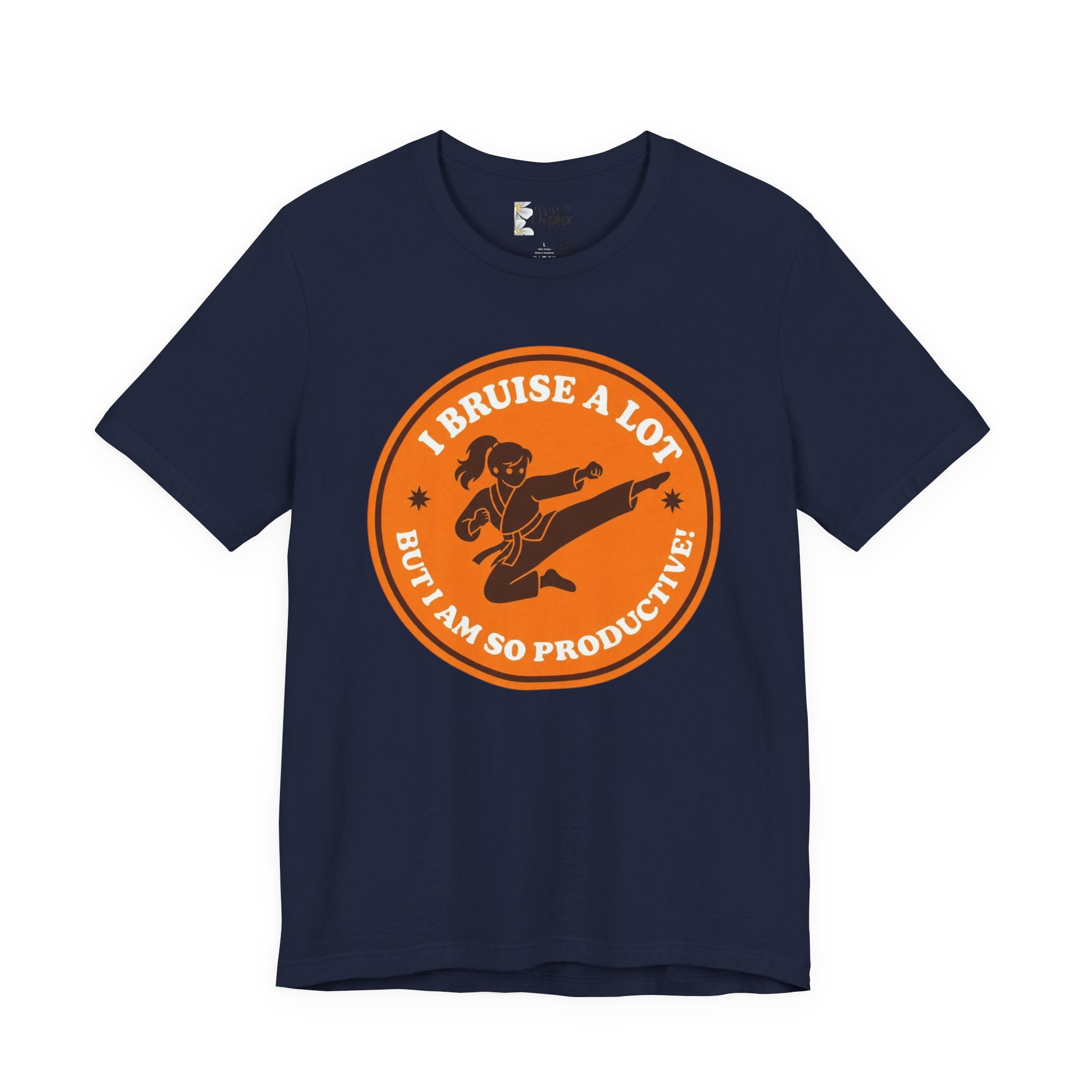 T-Shirt — I Bruise a Lot But I Am So Productive Martial Arts Graphic Tee