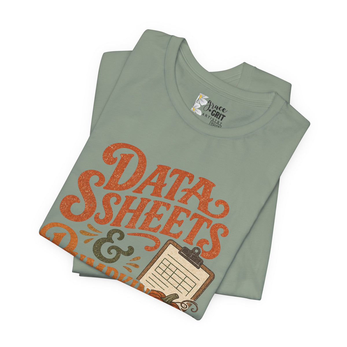 Tee — "Data Sheets & Pumpkin Spice" Fall Graphic Tee for Data Lovers