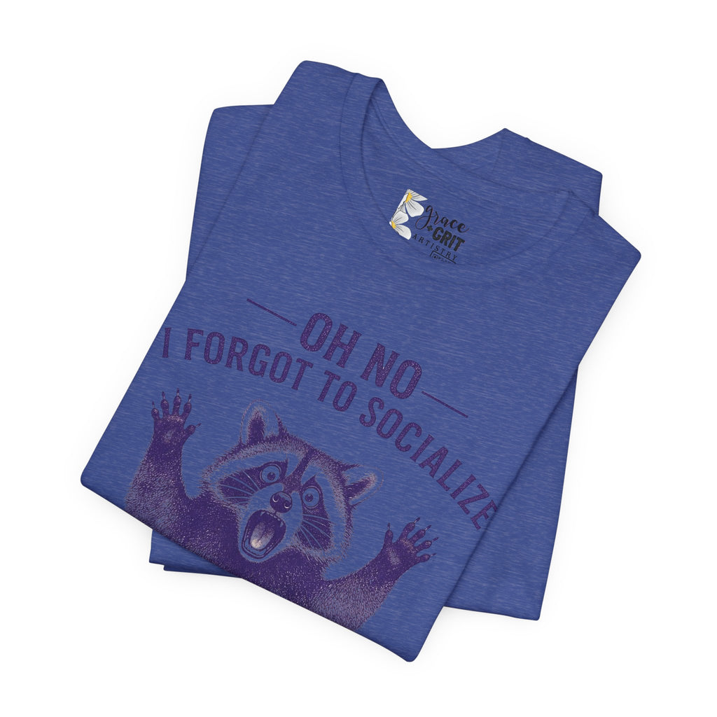 Oh No I Forgot To Socialize The Children T-Shirt — Funny Raccoon Graphic Tee