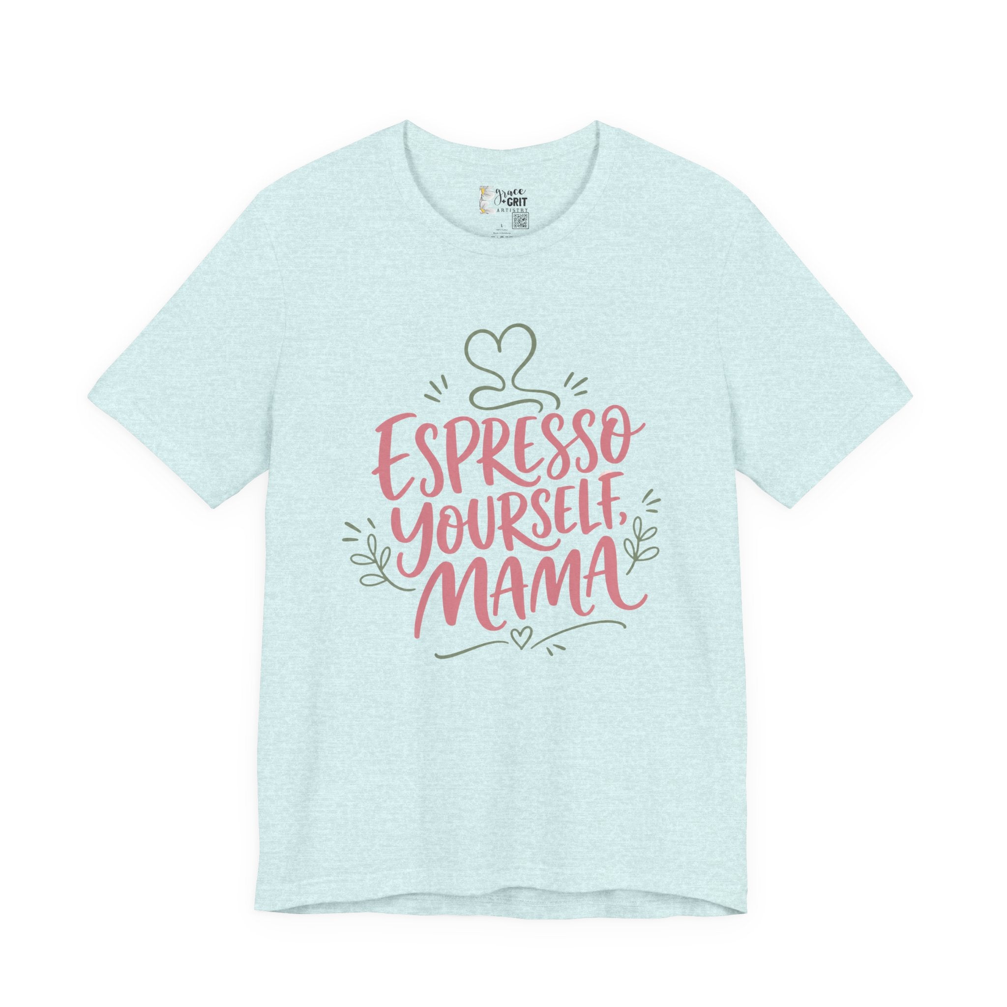 Espresso Yourself Mama T-Shirt