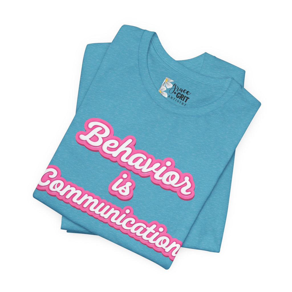 Behavior is Communication T-Shirt | Psychology Awareness Tee, Pink Script