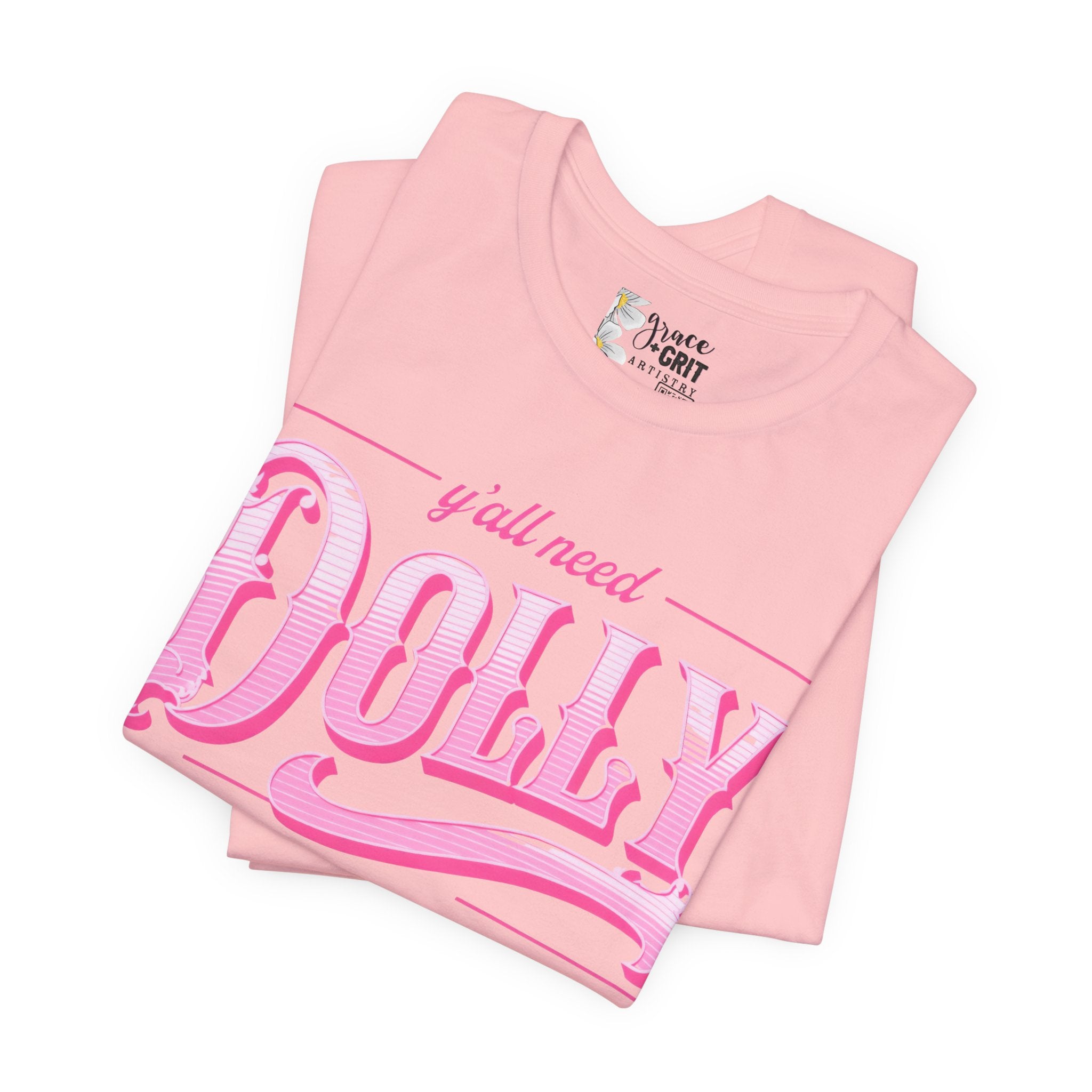 T‑Shirt — “Y’all Need Dolly” Pink Retro Country Graphic Tee