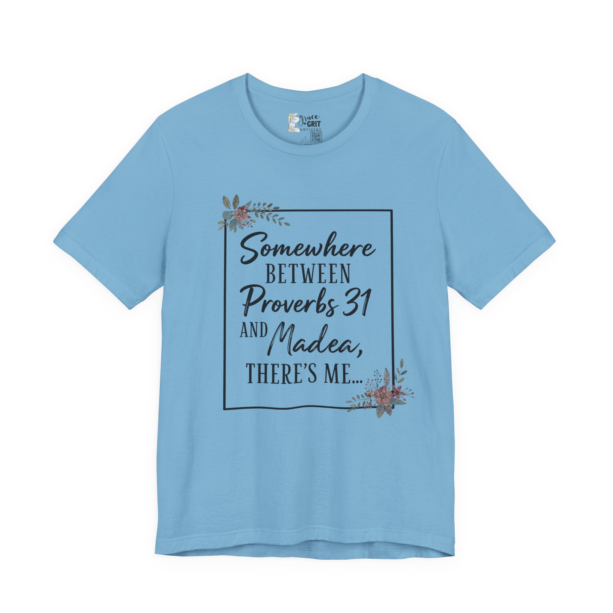 Proverbs 31 & Madea Tee — Christian Inspirational Women's Graphic Shirt
