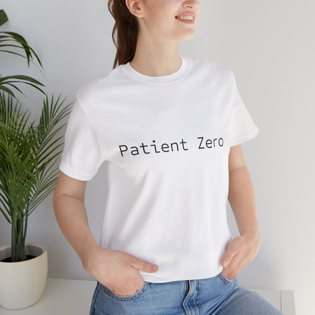 Patient Zero T-Shirt — Minimalist Text Tee