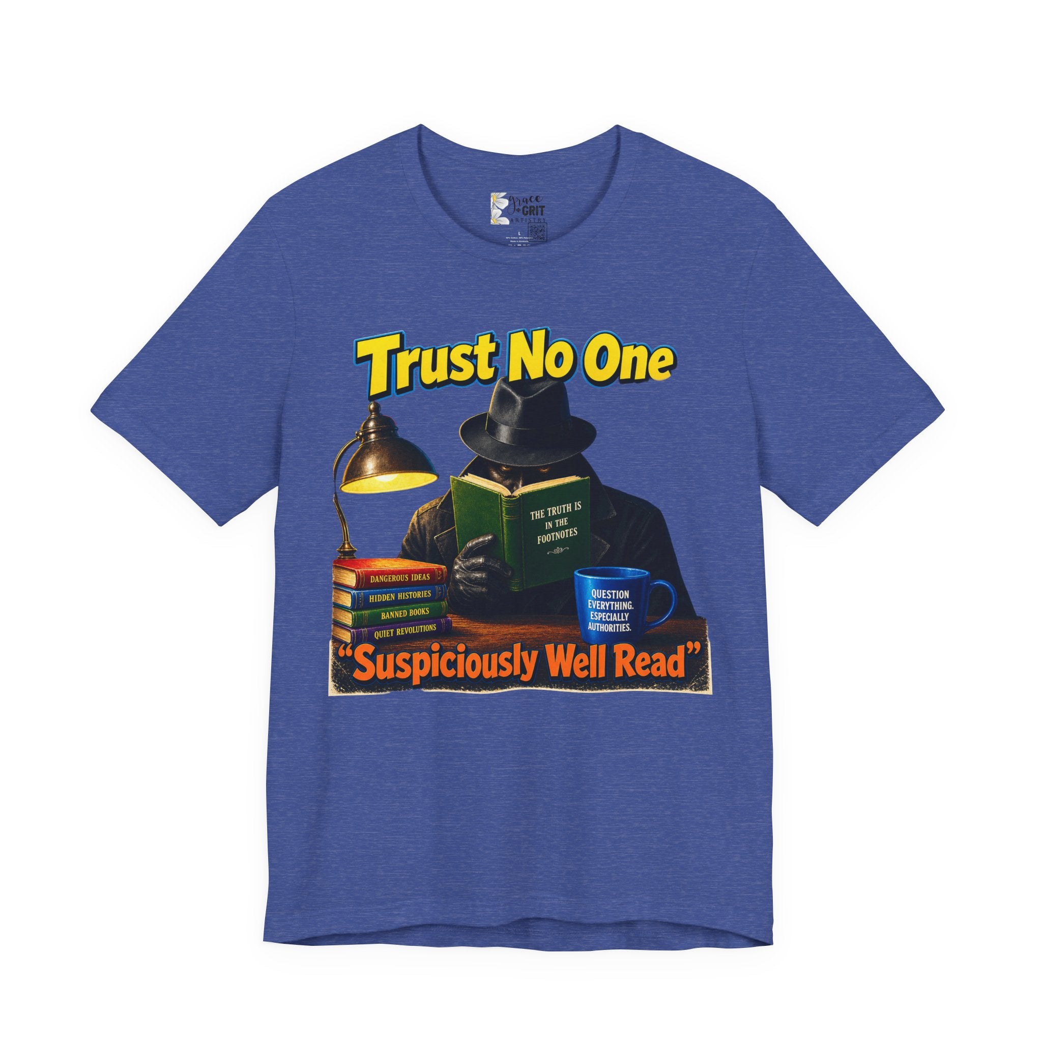 Trust No One “Suspiciously Well Read” Tee – Mystery Reader Graphic T‑Shirt