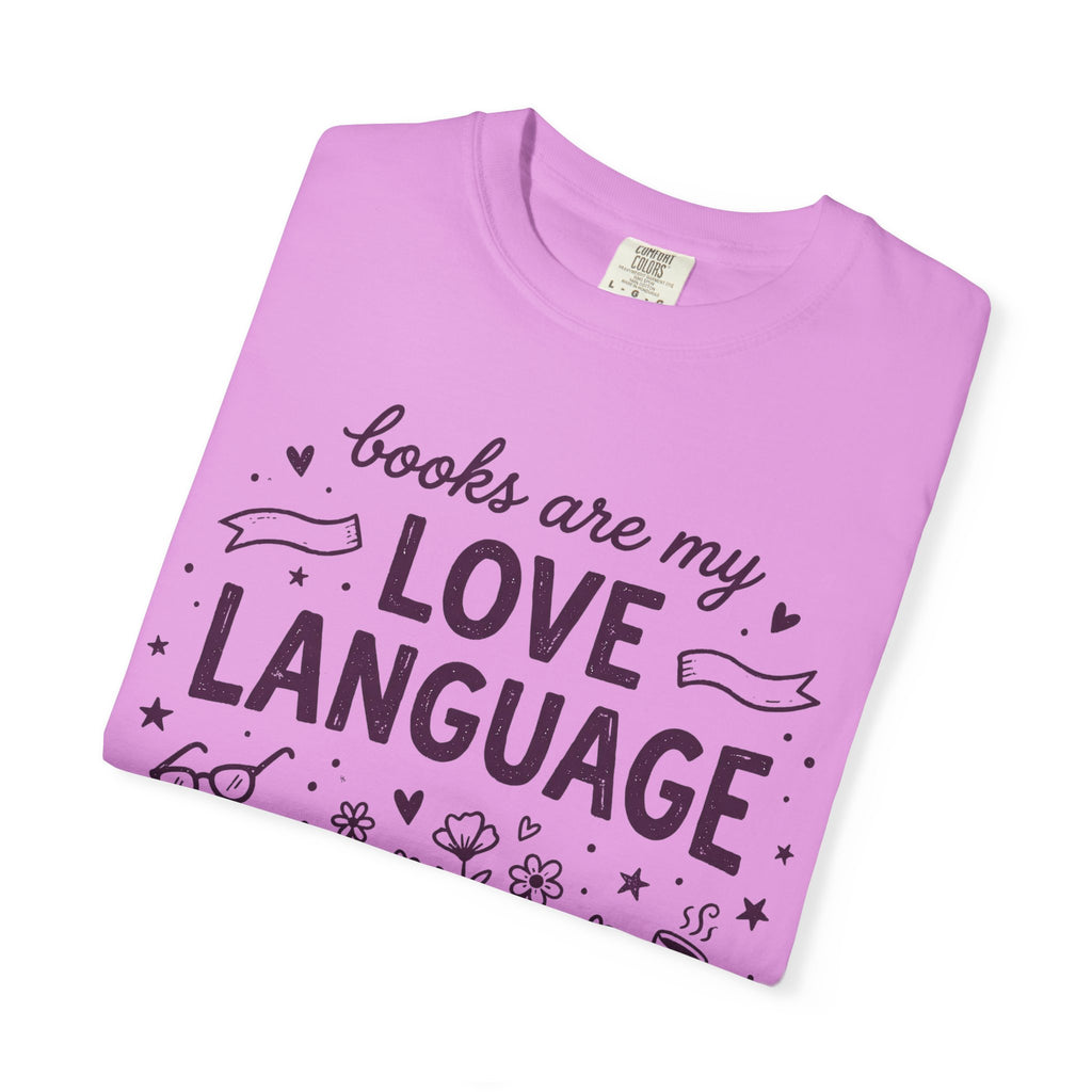 Books Are My Love Language T-Shirt