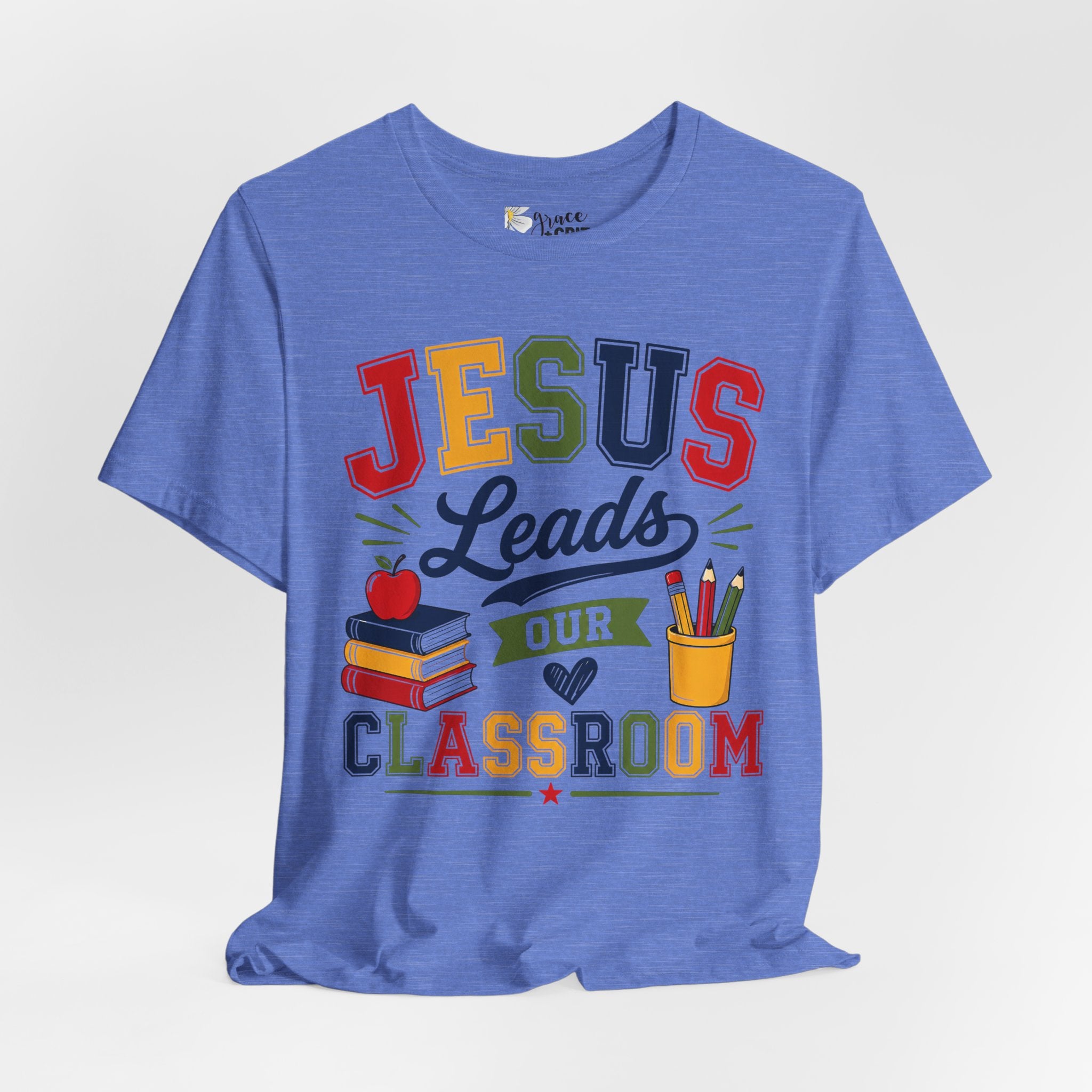 Jesus Leads Classroom Teacher T‑Shirt — Christian School Educator Tee