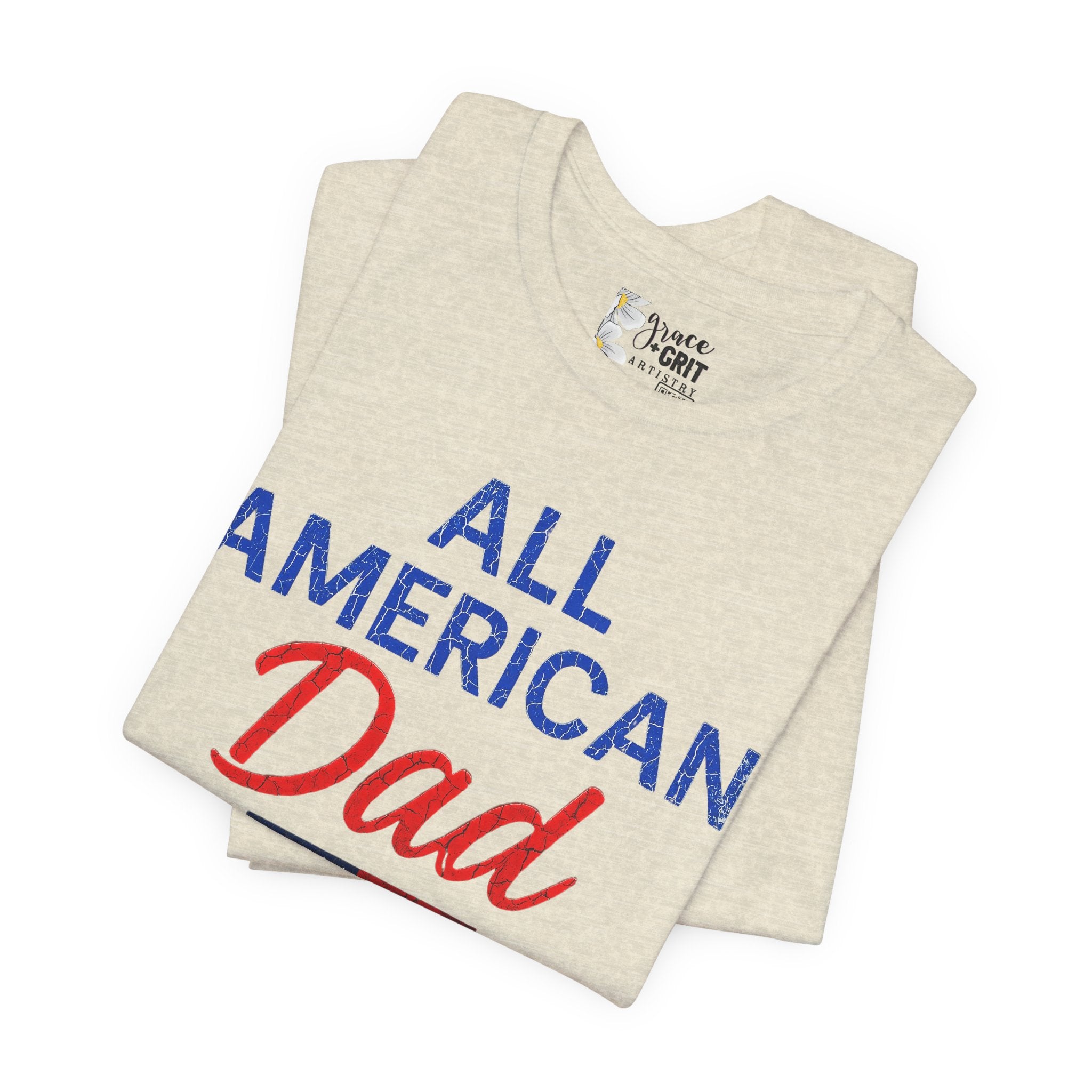 All American Dad T-Shirt – Patriotic Fourth of July Tee for Fathers
