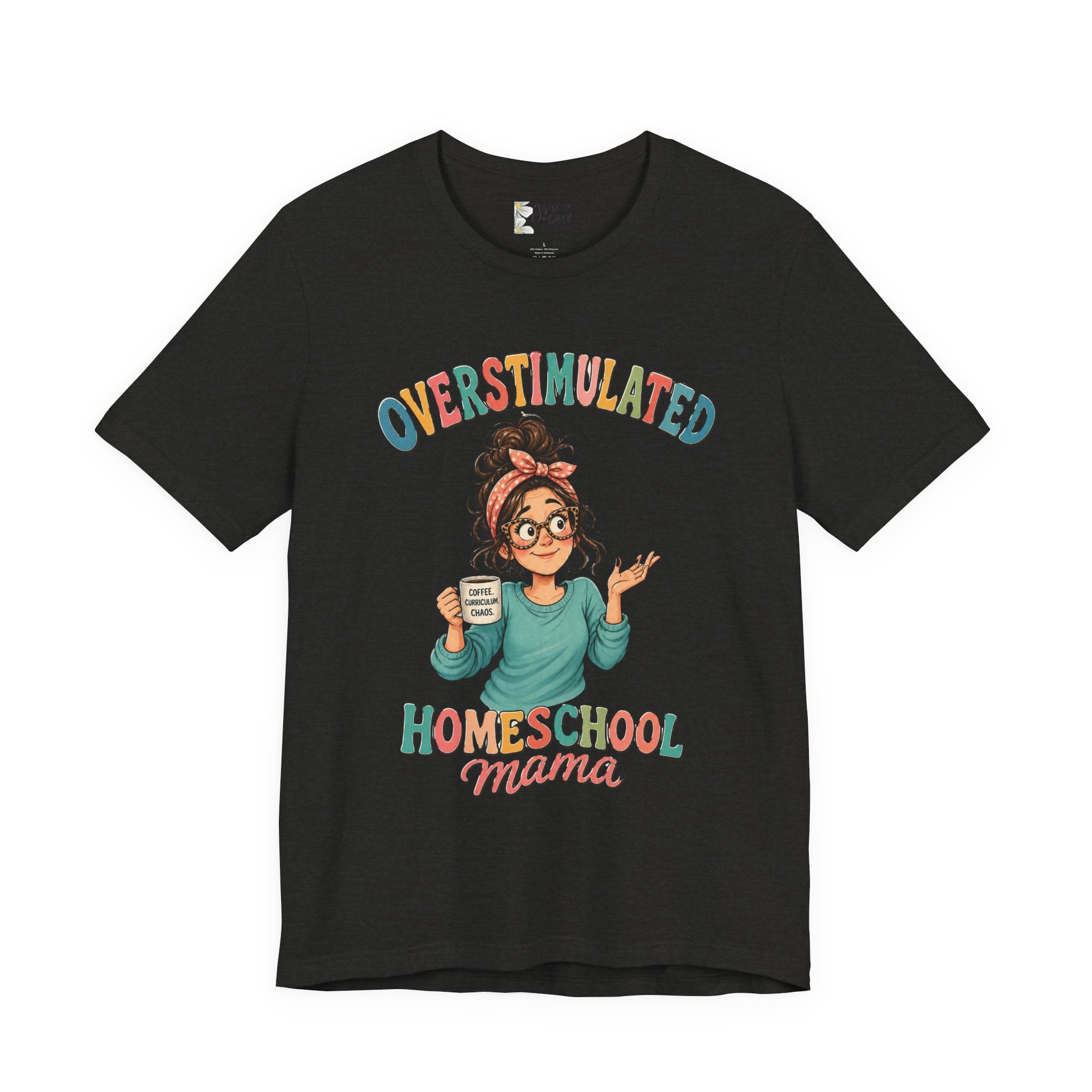 Homeschool Mama T-Shirt – “Overstimulated” Cute Mom Graphic Tee