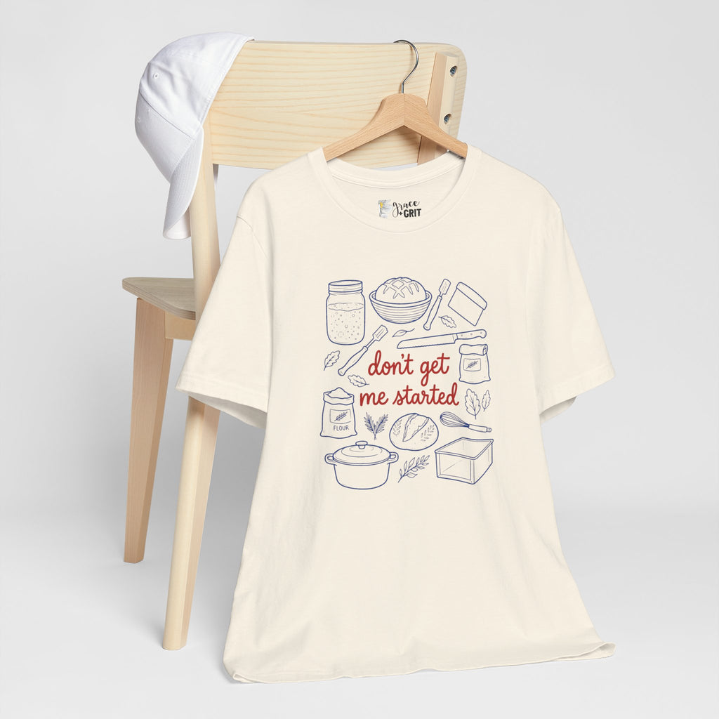 Cooking Tee — "Don't Get Me Started" Kitchen Illustration T-Shirt