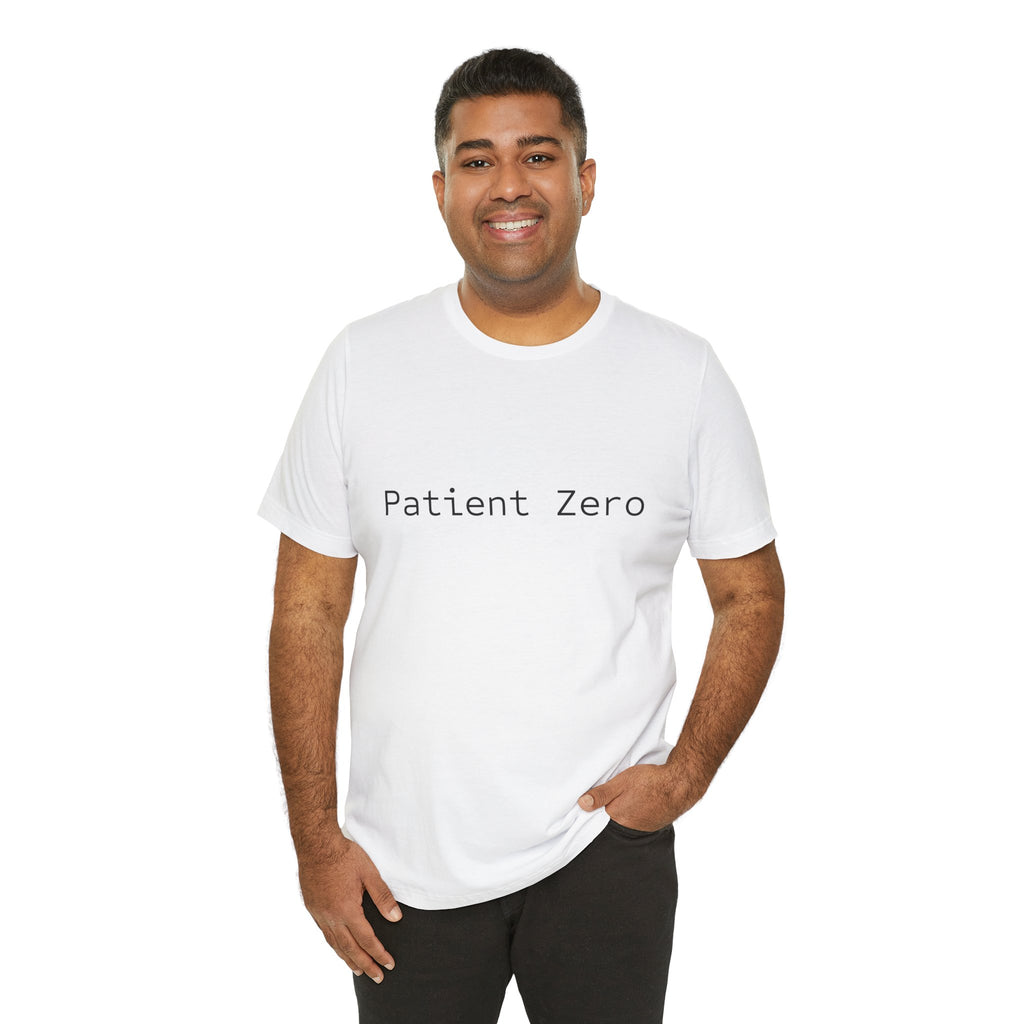 Patient Zero T-Shirt — Minimalist Text Tee
