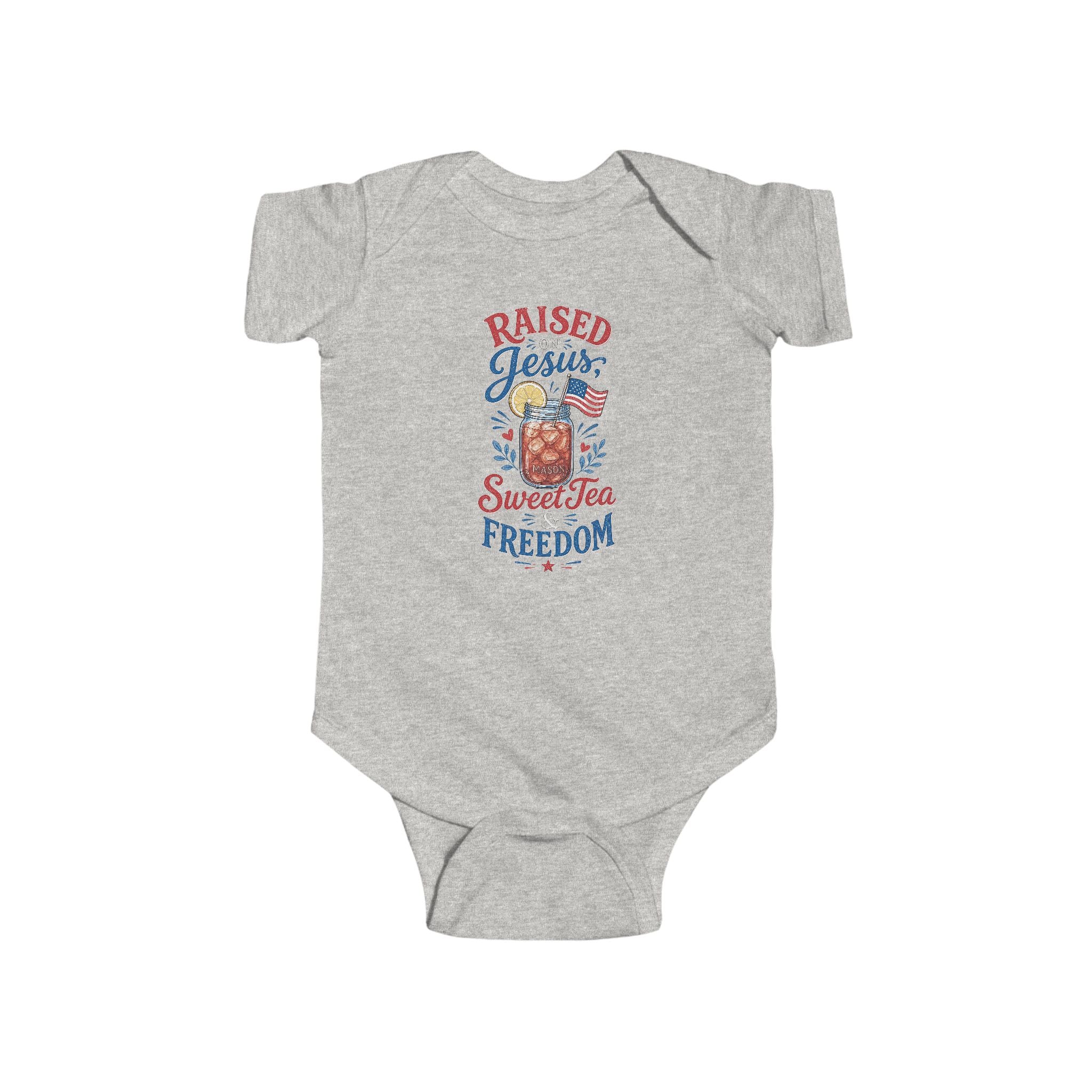 Raised Jesus Sweet Tea Freedom Infant Bodysuit