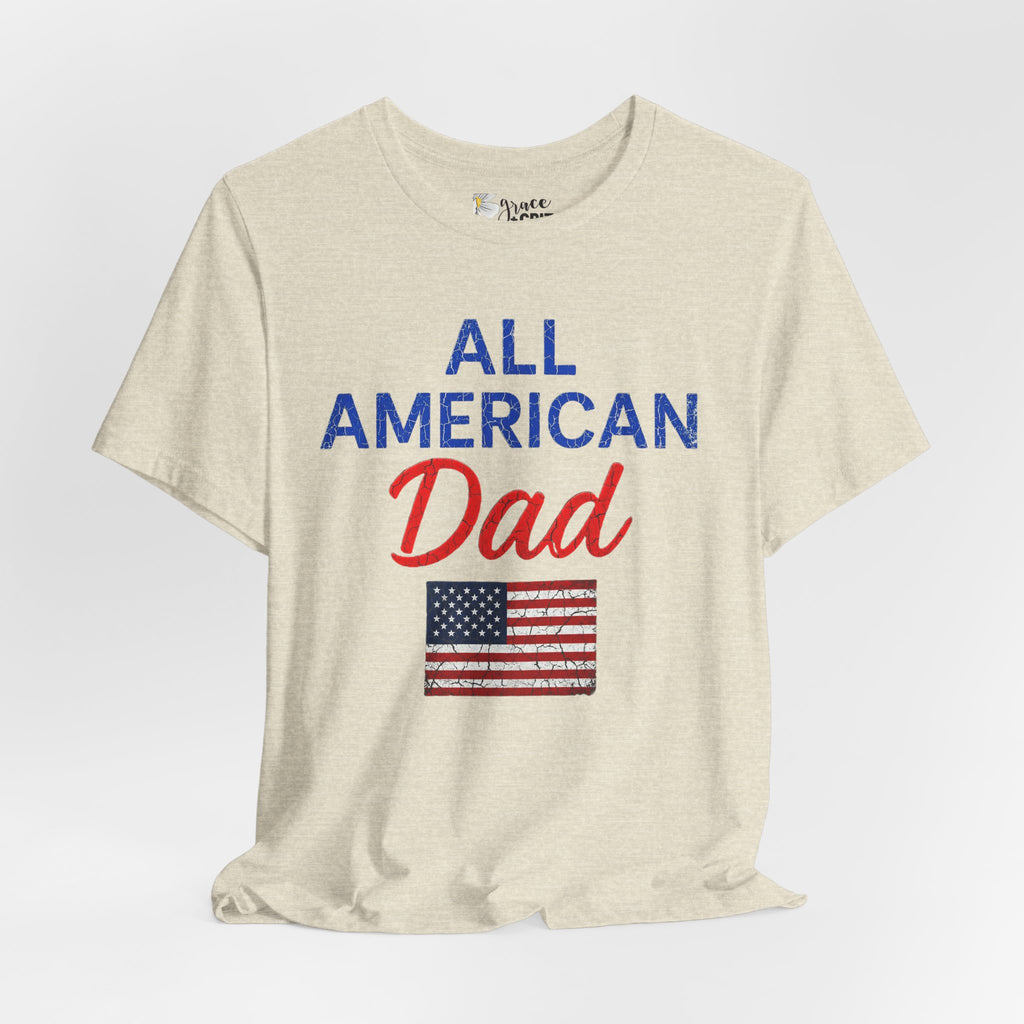 All American Dad T-Shirt – Patriotic Fourth of July Tee for Fathers