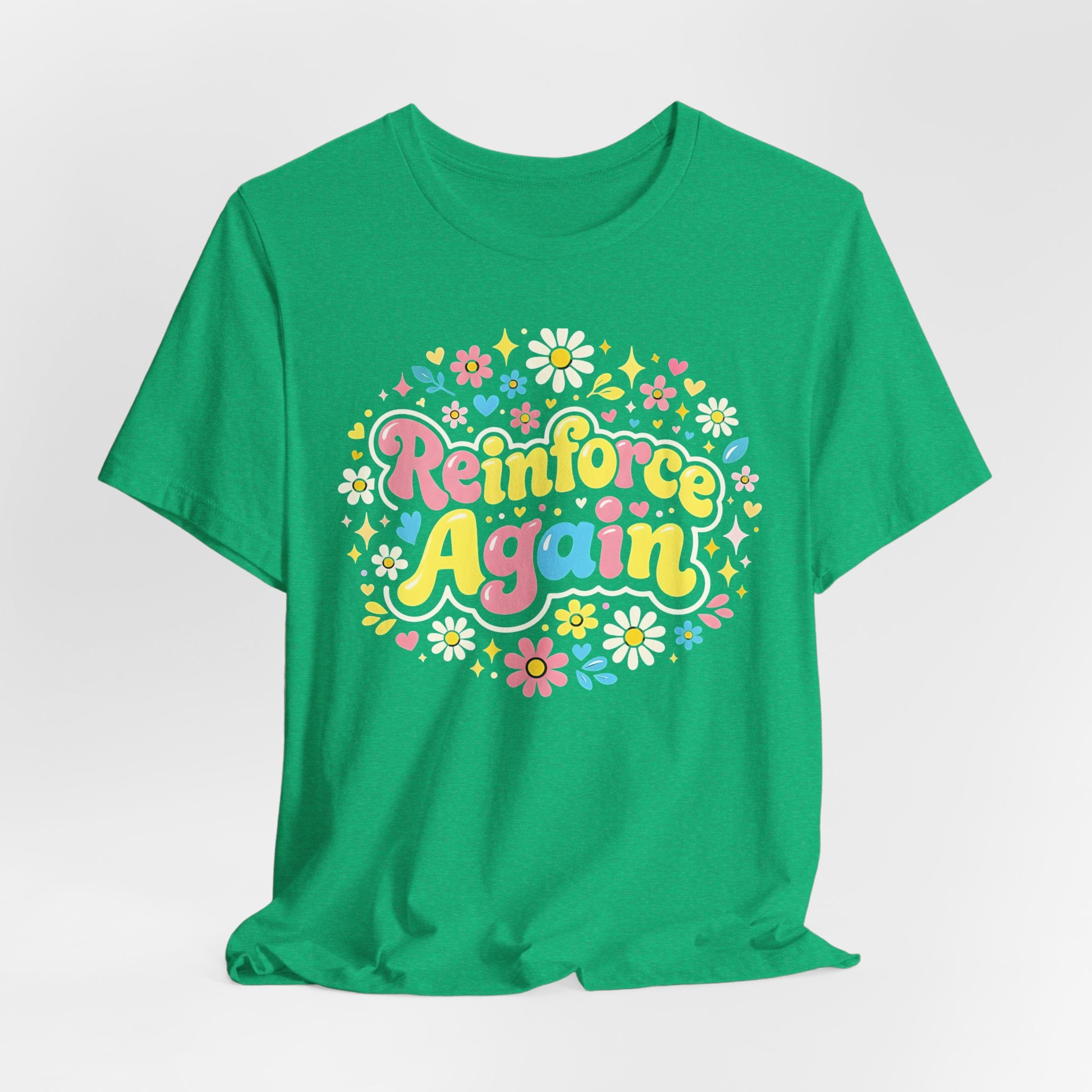Reinforce Again Tee | pastel floral retro text, therapy encouragement
