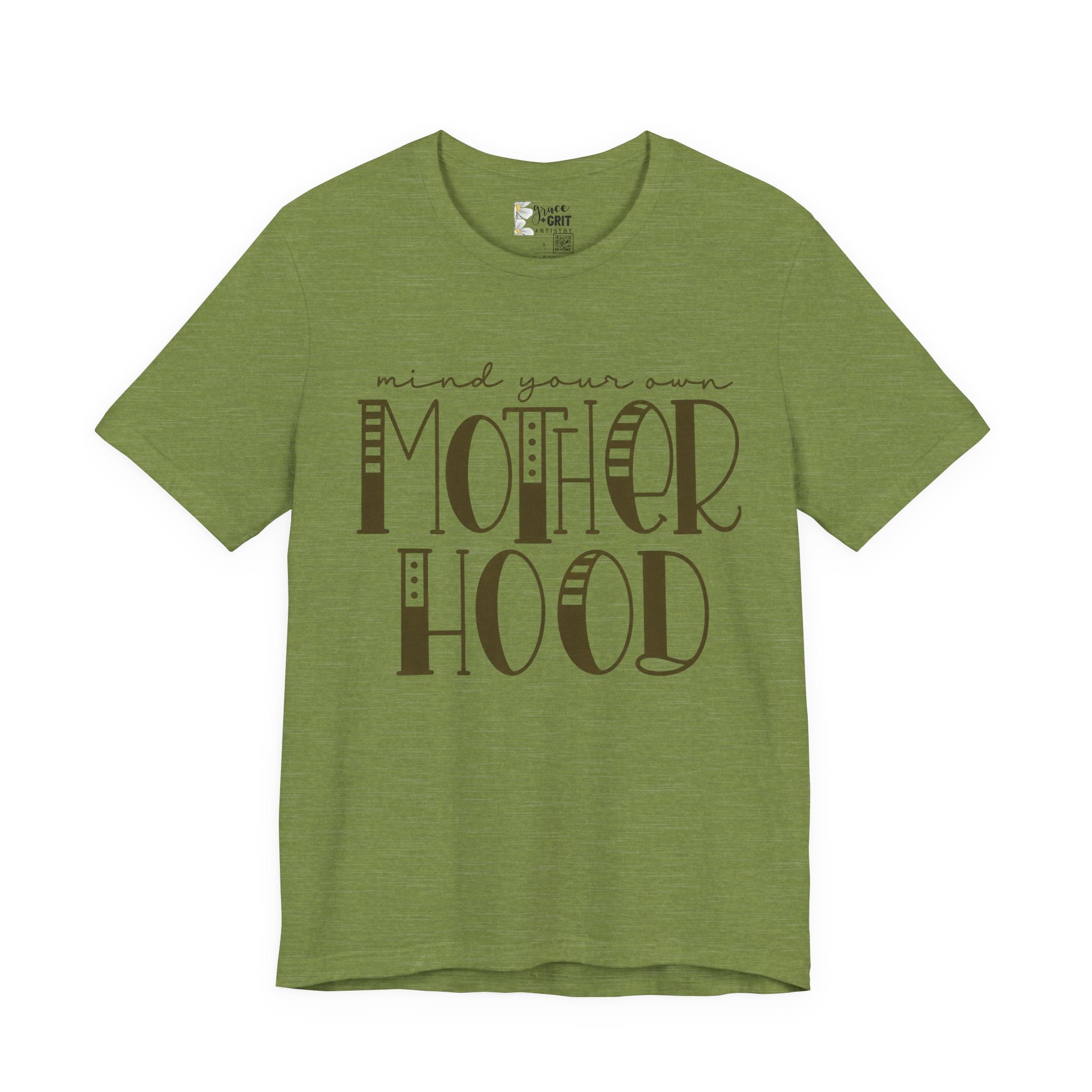 Motherhood Graphic Tee — 'Mind Your Own Motherhood' Casual Mom Shirt