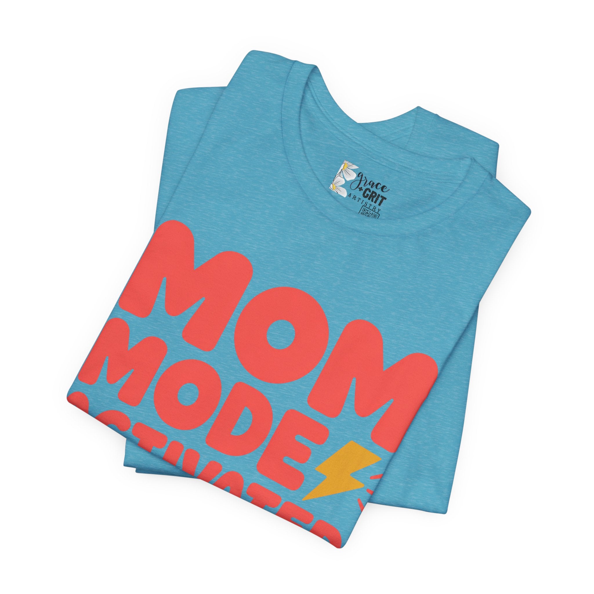 Mom Mode Activated T-Shirt — Funny Mother’s Day Tee
