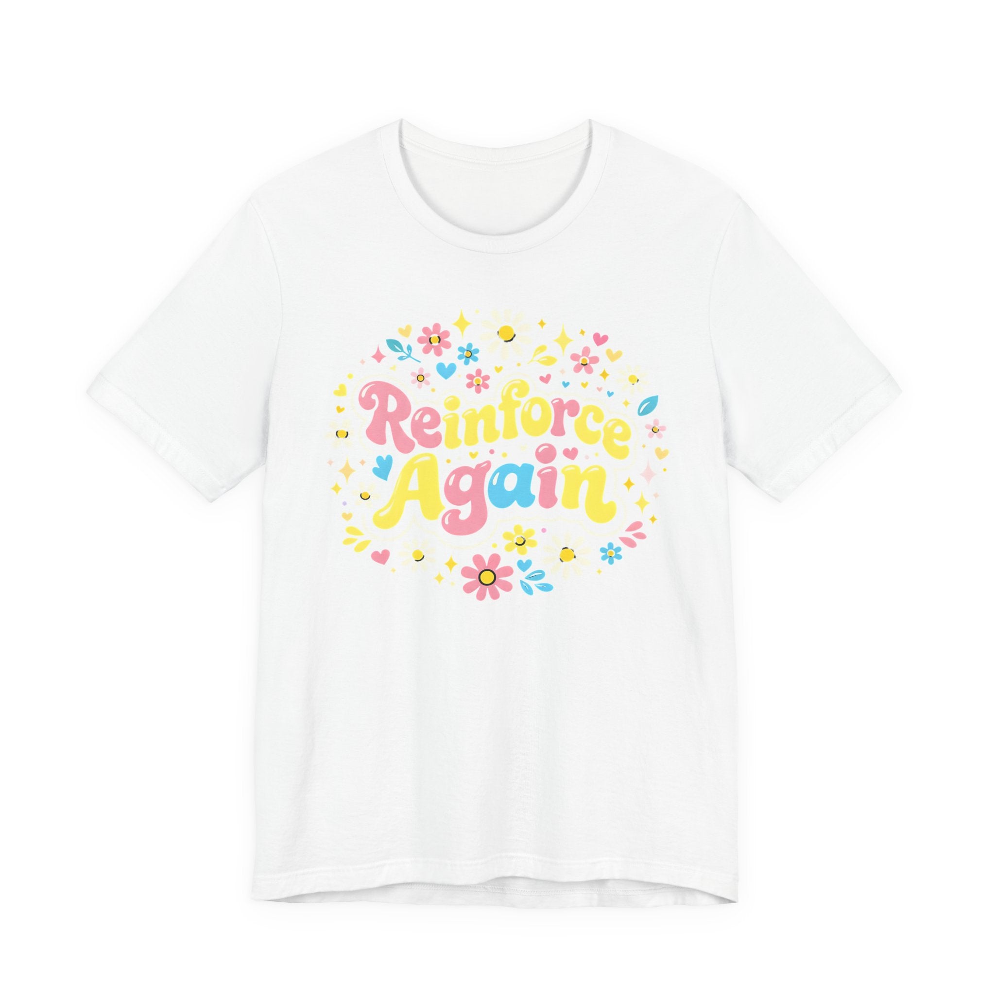 Reinforce Again Tee | pastel floral retro text, therapy encouragement