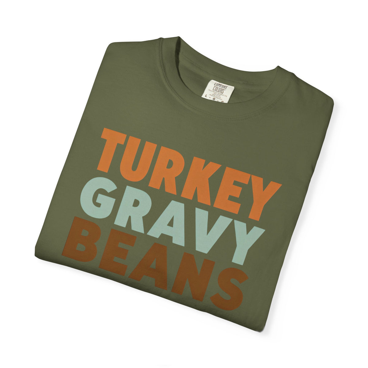 Turkey Gravy Beans and Rolls Casserole Thanksgiving T-Shirt