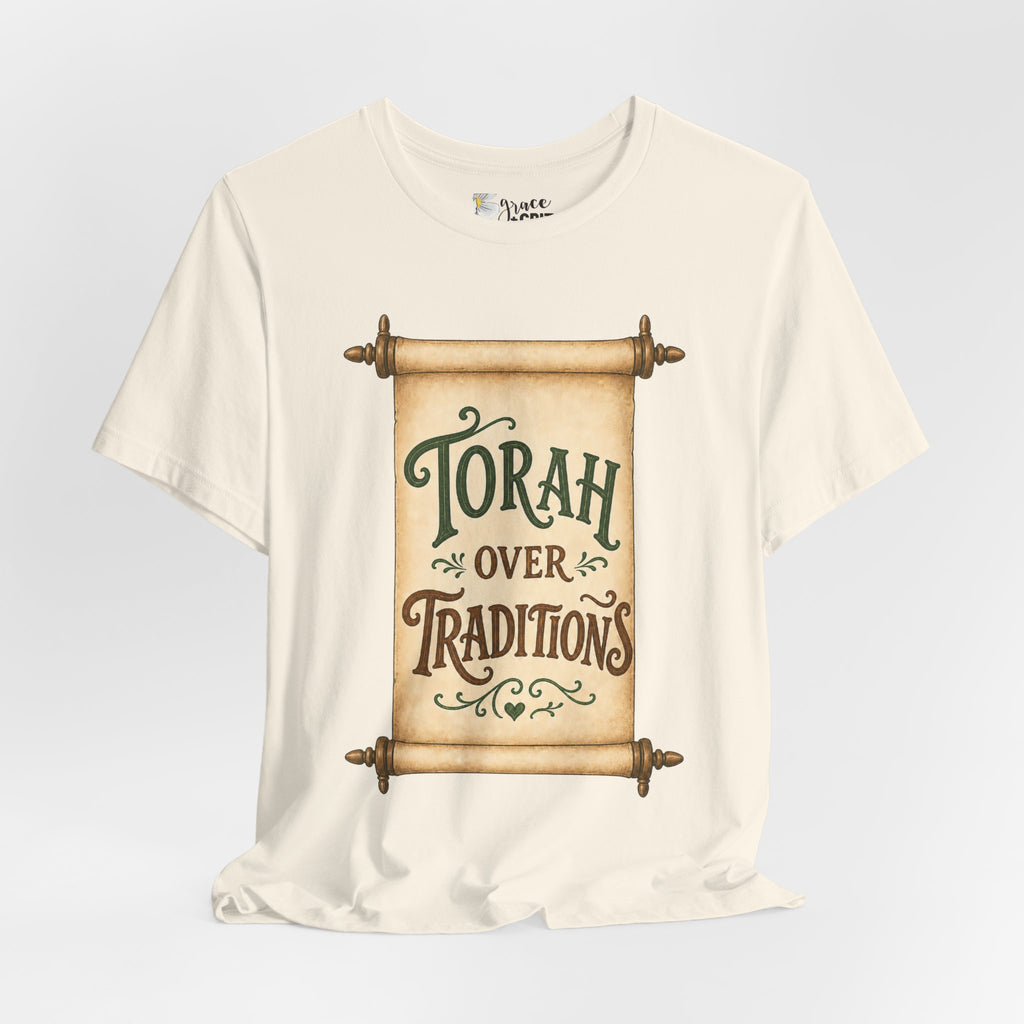 Torah Over Traditions Tee | Scroll Typography Jewish Faith Shirt