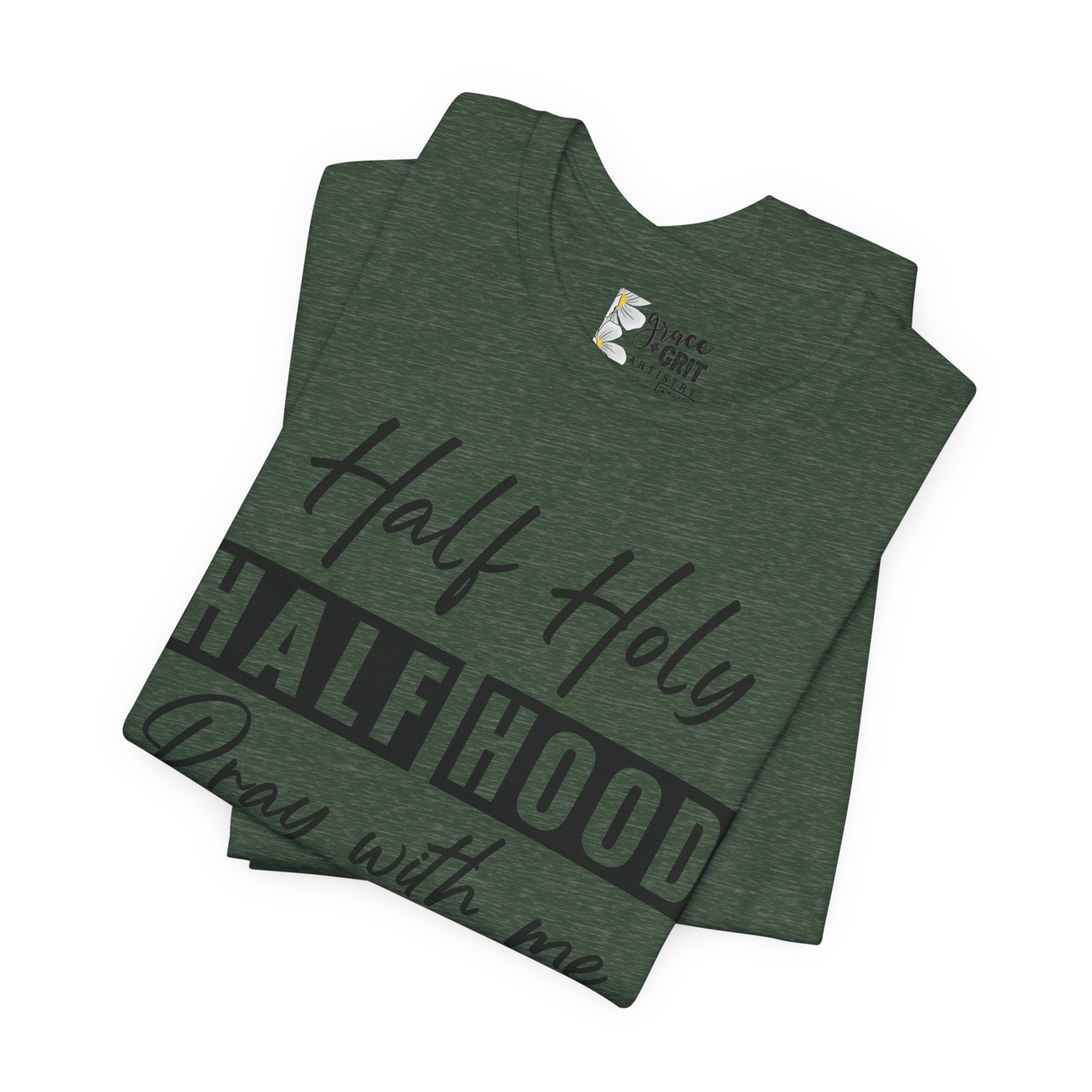 Half Holy Half Hood T-Shirt — “Pray With Me, Don’t Play With Me” Graphic Tee