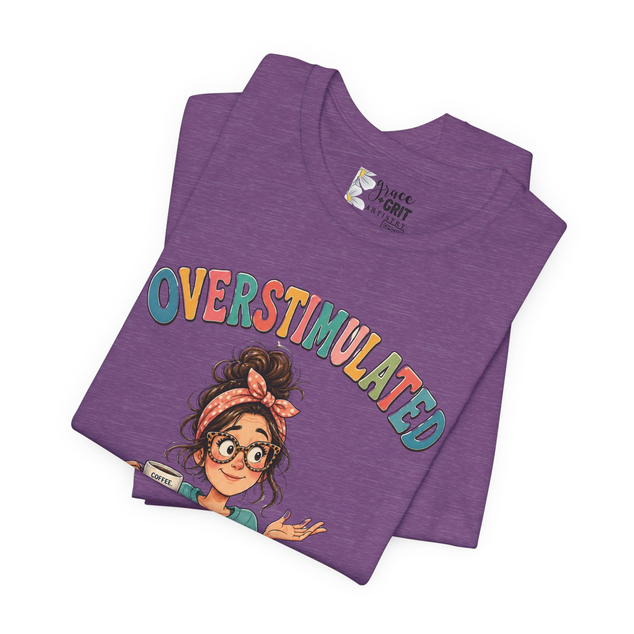 Homeschool Mama T-Shirt – “Overstimulated” Cute Mom Graphic Tee