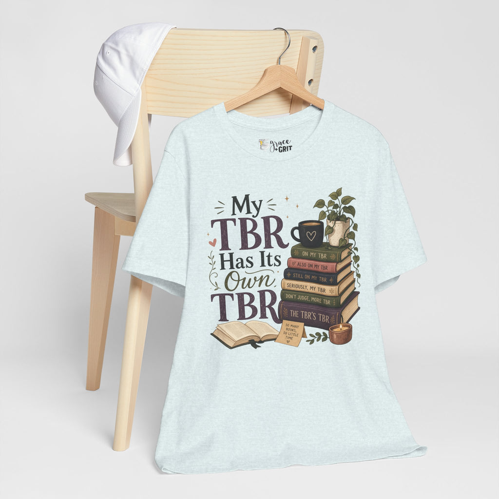 My TBR Has Its Own TBR T-Shirt — Book Lover Reading Stack Tee