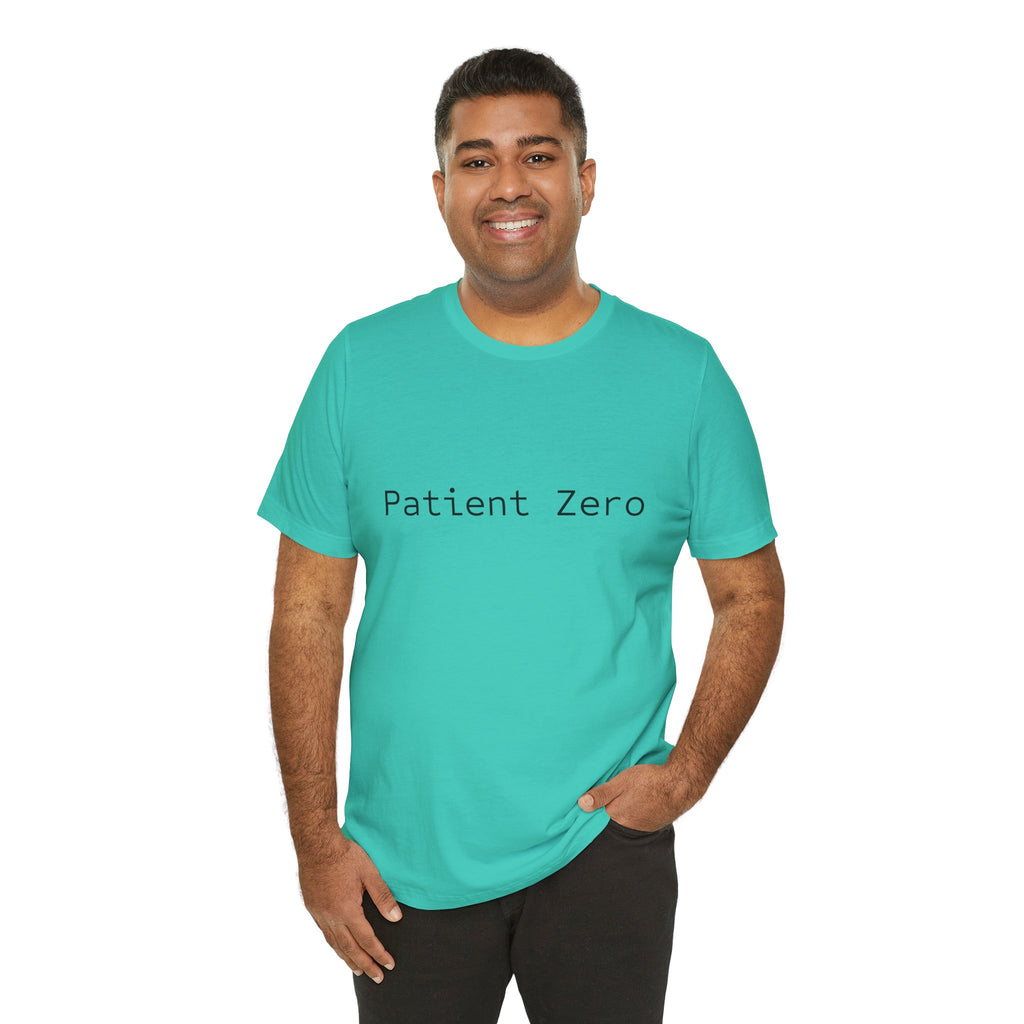 Patient Zero T-Shirt — Minimalist Text Tee