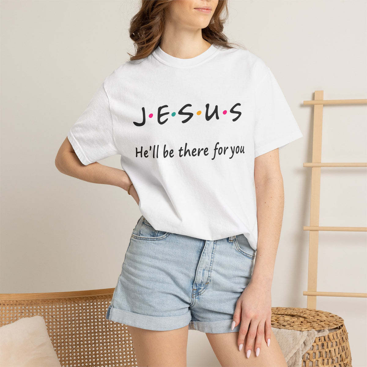 Jesus He’ll Be There for You Christian T-Shirt