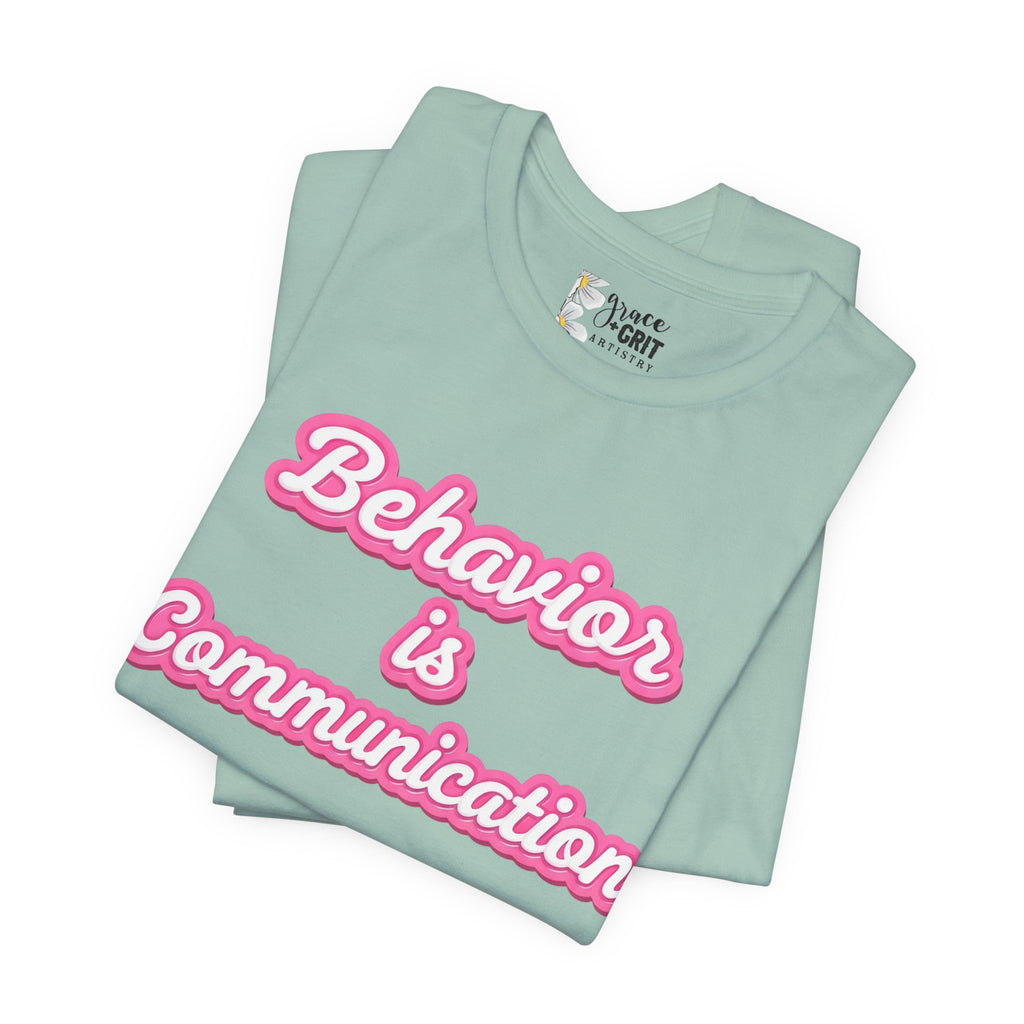 Behavior is Communication T-Shirt | Psychology Awareness Tee, Pink Script