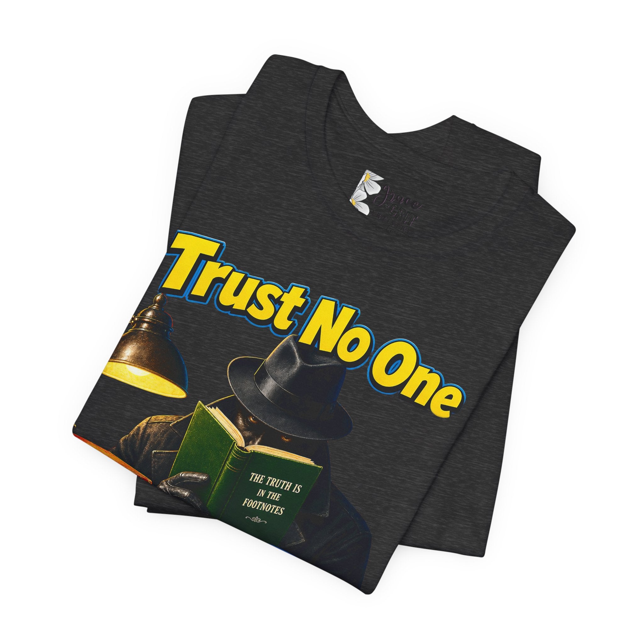 Trust No One “Suspiciously Well Read” Tee – Mystery Reader Graphic T‑Shirt
