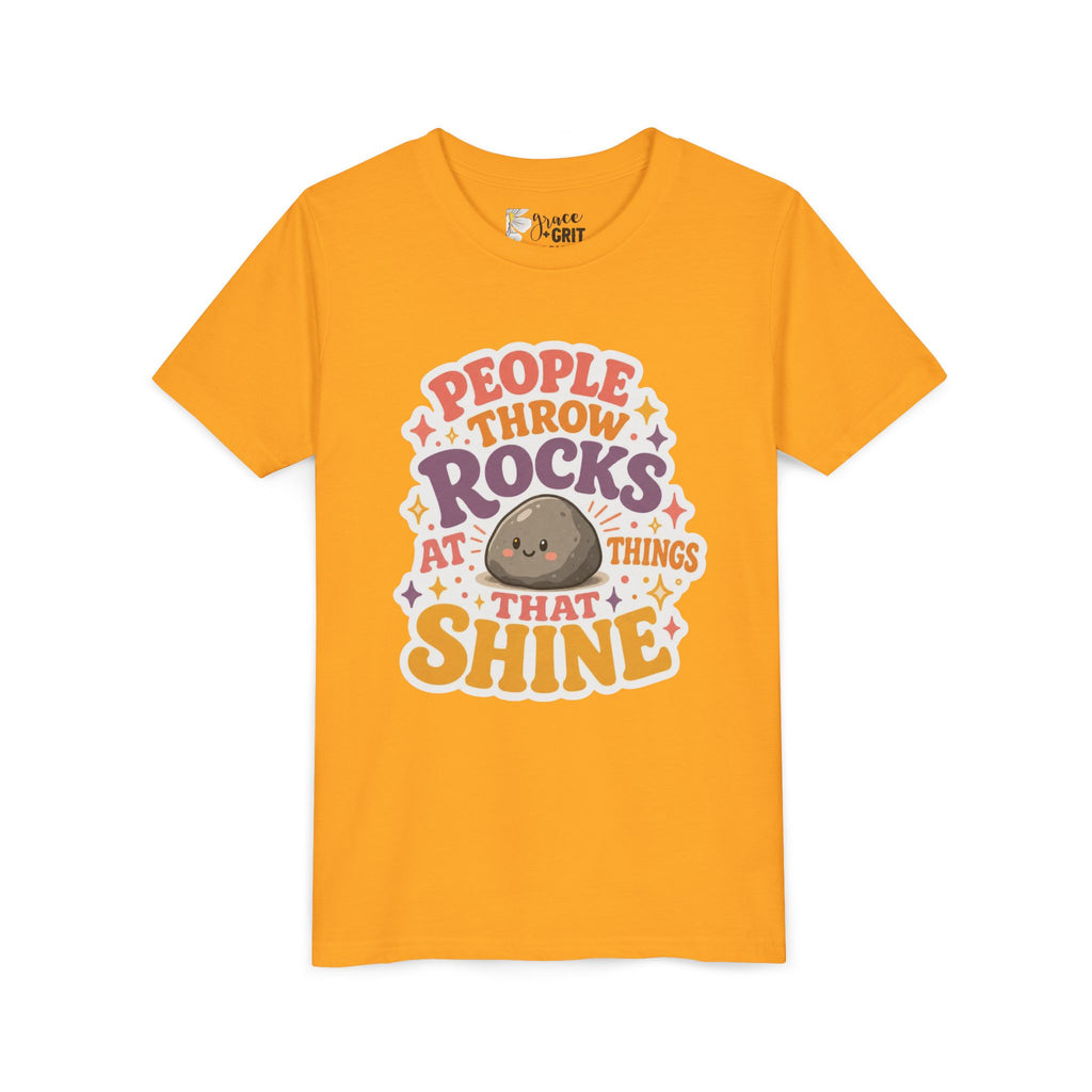 Youth Tee — "People Throw Rocks at Things That Shine" Positive Graphic Tee