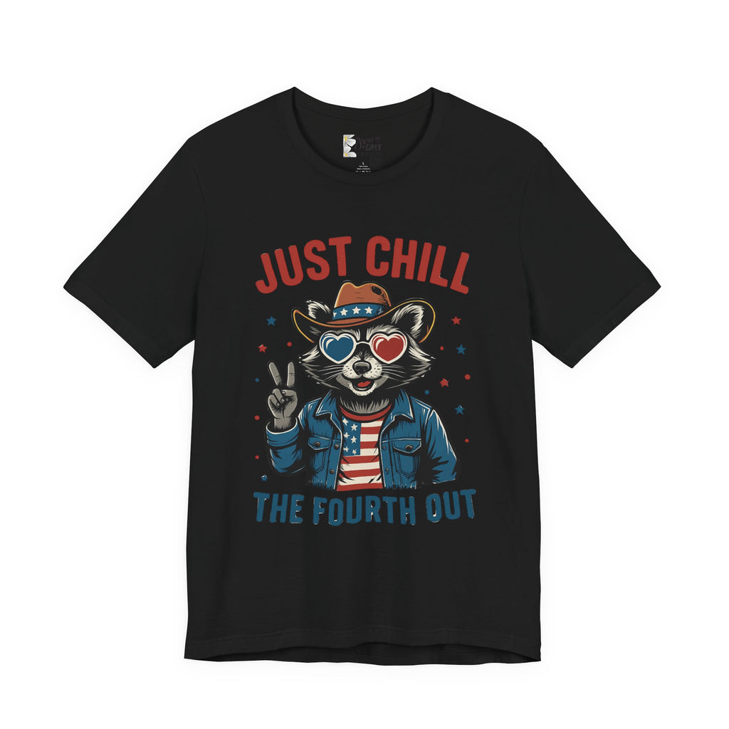 Just Chill The Fourth Out Tee — Patriotic Raccoon 4th of July T-Shirt