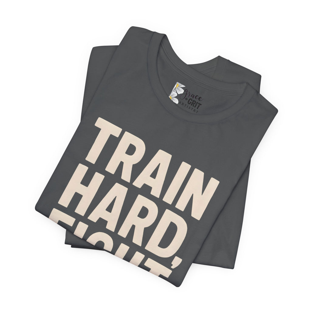 Train Hard Fight Easy Tee | Motivational Gym Workout Shirt