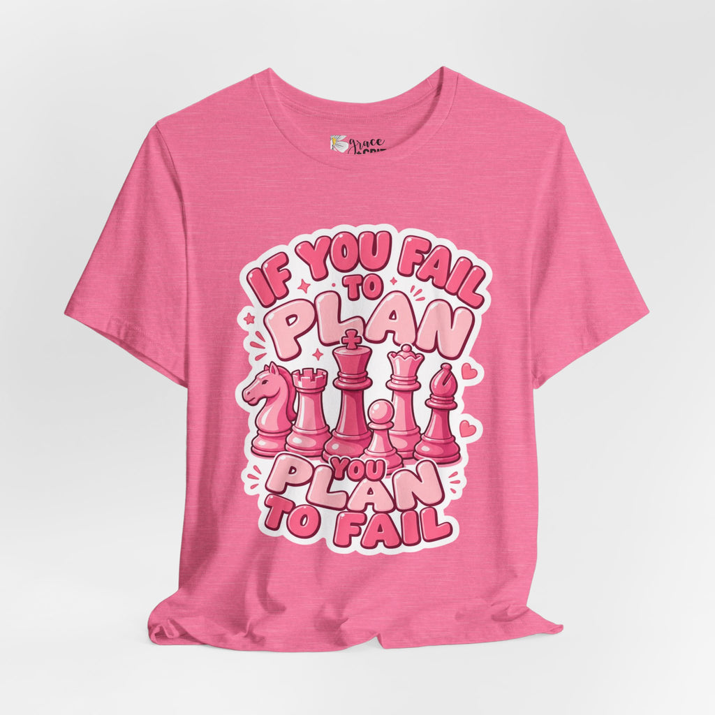 Plan to Win Chess T‑Shirt — "If You Fail to Plan You Plan to Fail" Motivational Tee