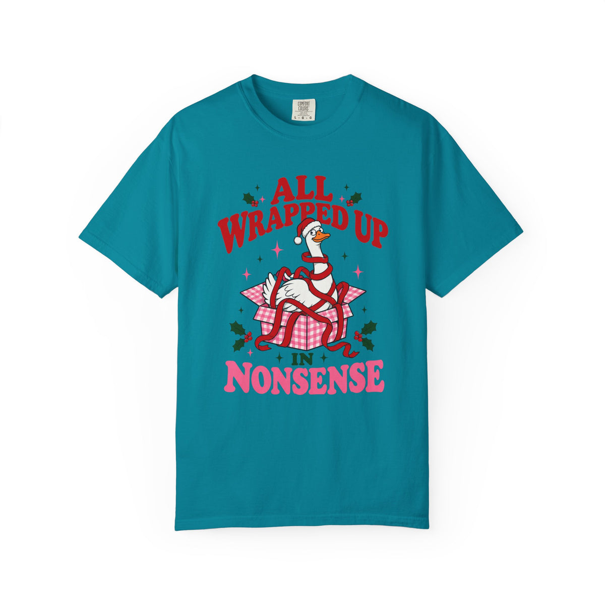 All Wrapped Up in Nonsense Christmas T-Shirt